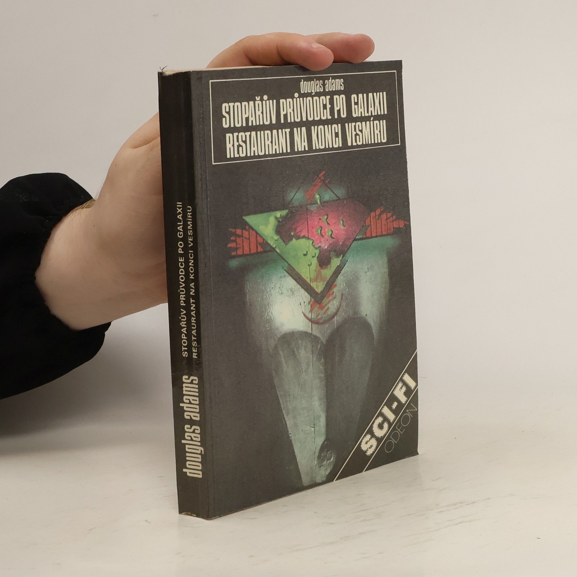 Douglas Adams Stopařův průvodce po Galaxii. Restaurant na konci vesmíru.