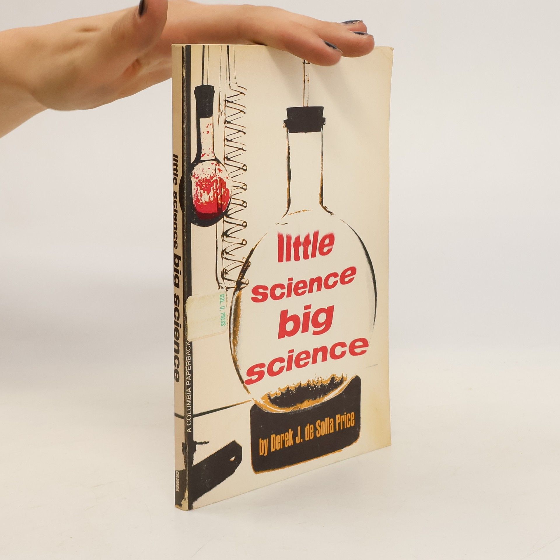 Derek John de Solla Price Little Science. Big Science