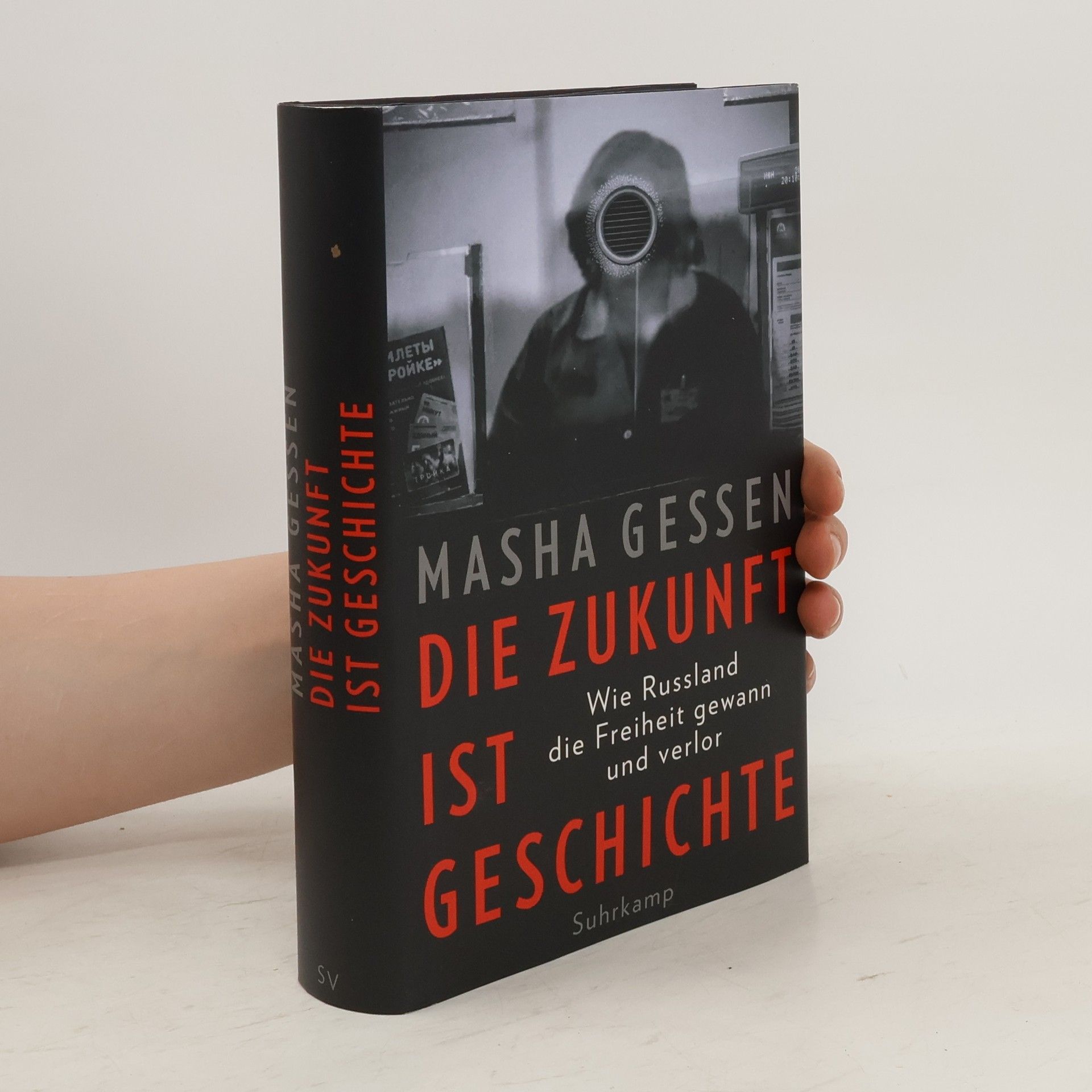 Masha Gessen Die Zukunft ist Geschichte