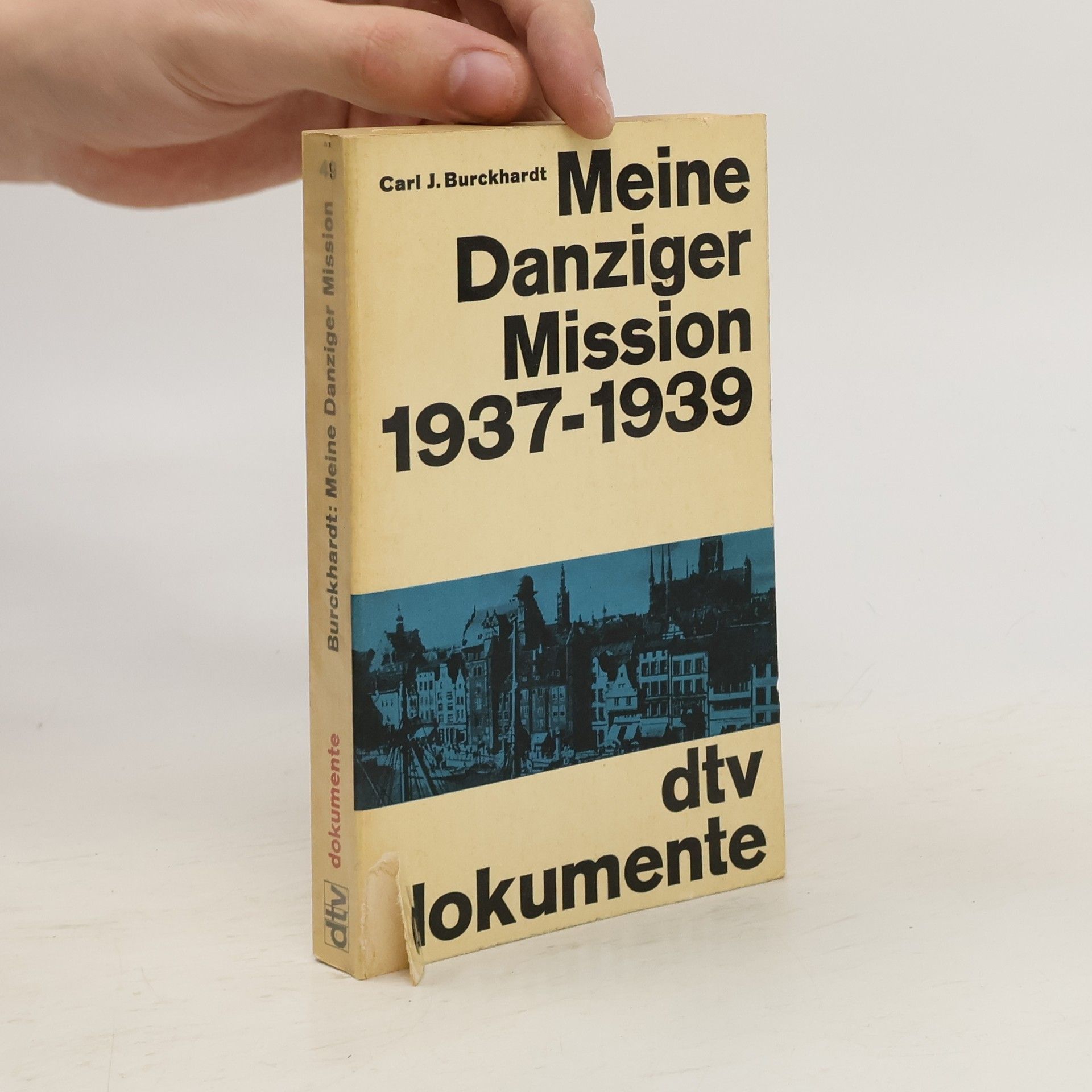 Carl Jacob Burckhardt Meine Danziger Mission 1937-1939
