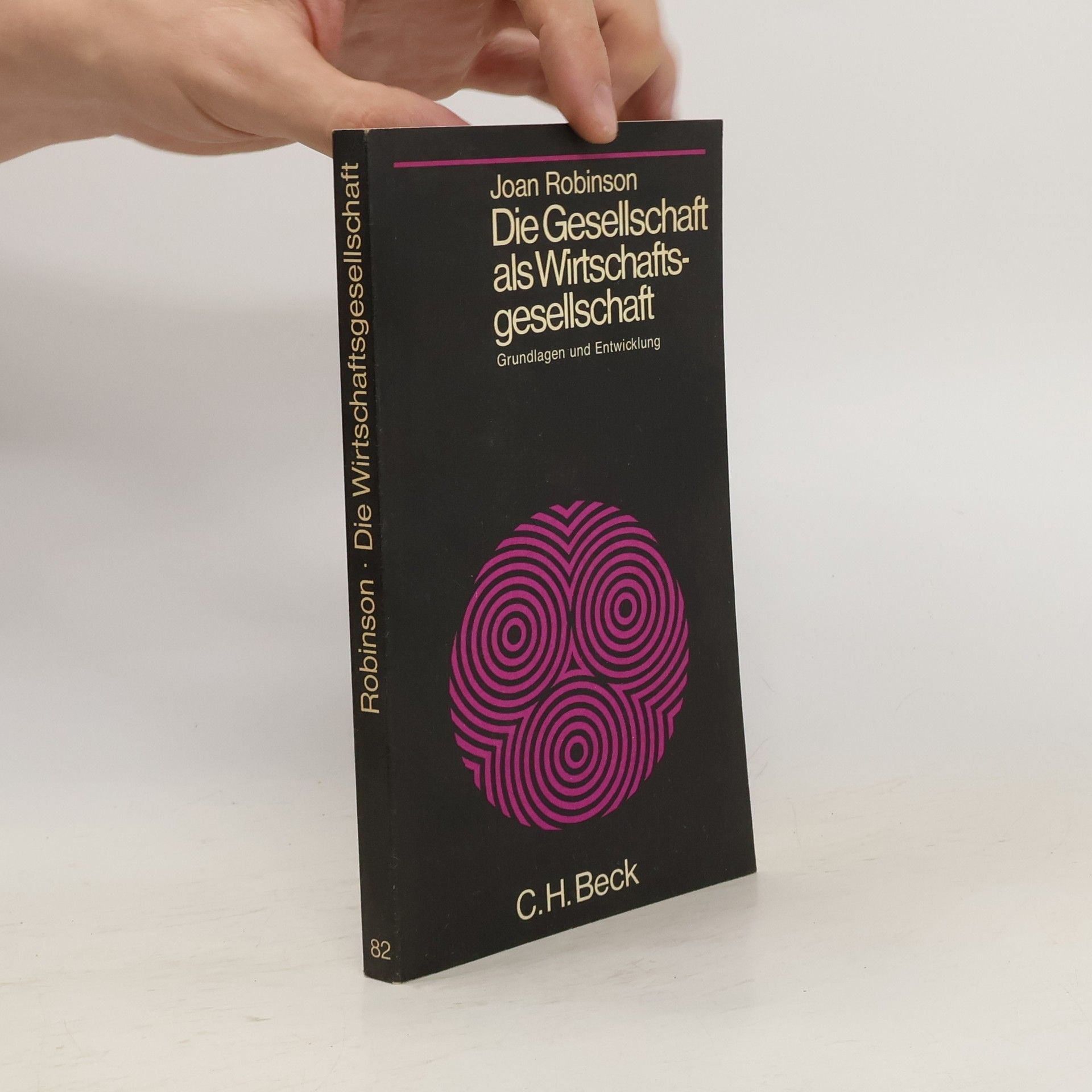 Joan Robinson Die Gesellschaft als Wirtschaftsgesellschaft