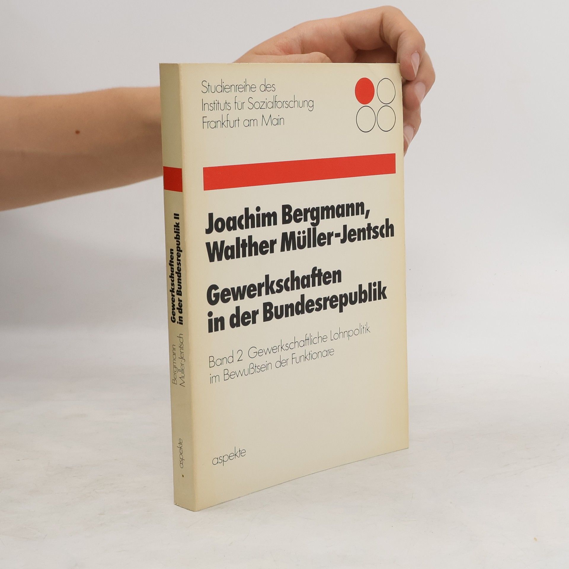 Joachim Bergmann Gewerkschaften in der Bundesrepublik.