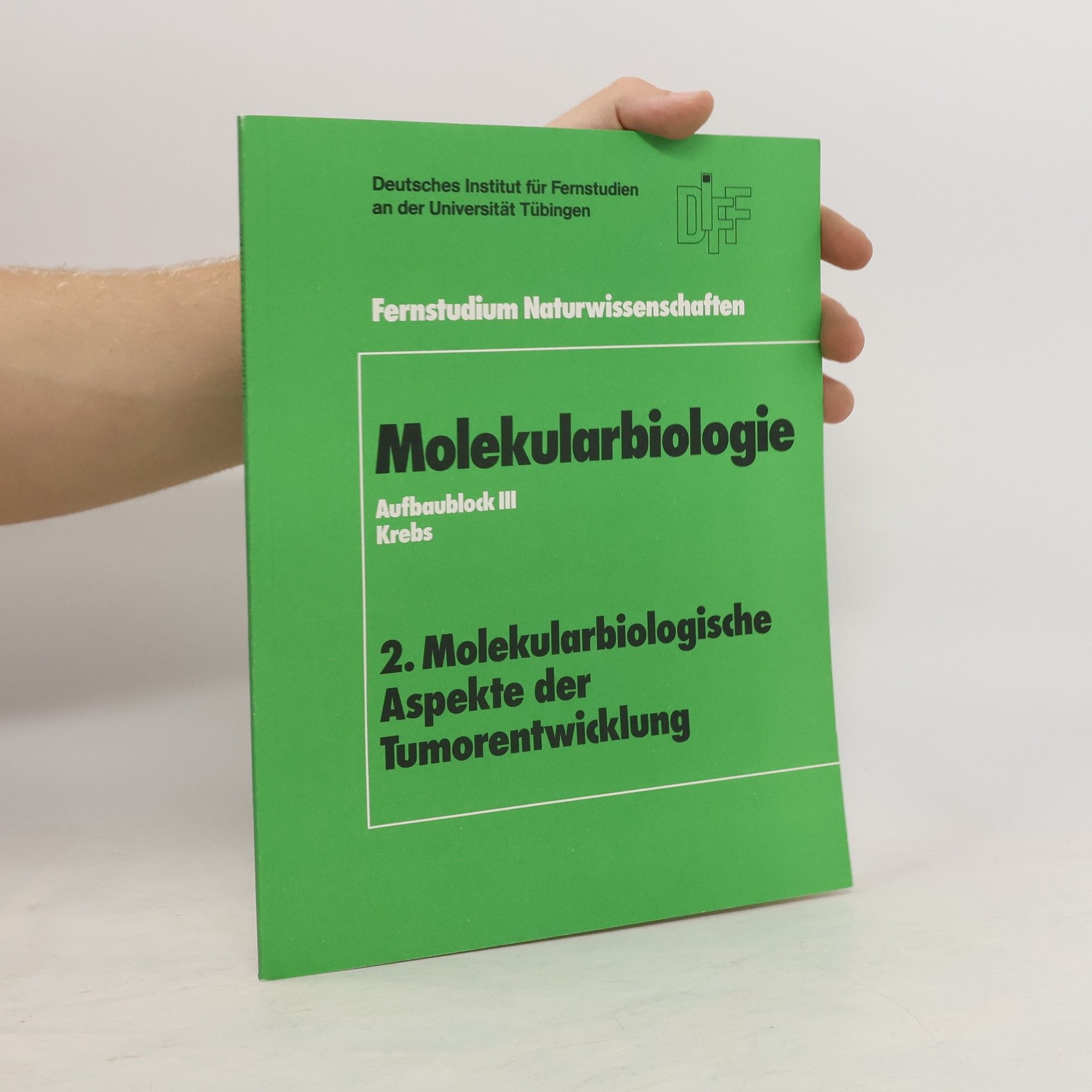 Collectif d'auteurs Molekularbiologie 2. Molekularbiologische Aspekte der Tumorentwicklung