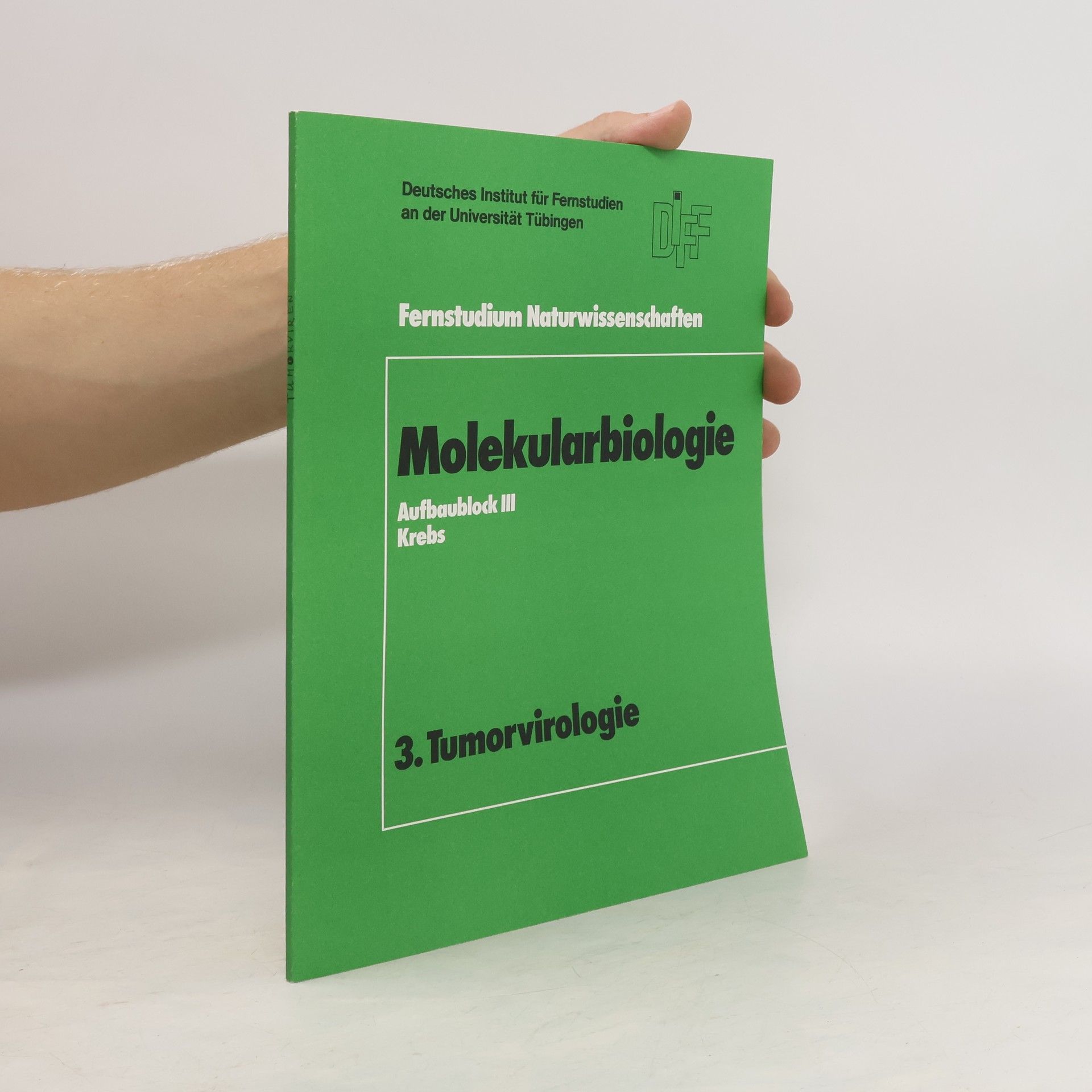 Collectif d'auteurs Fernstudium Naturwissenschaften. Molekularbiologie 3