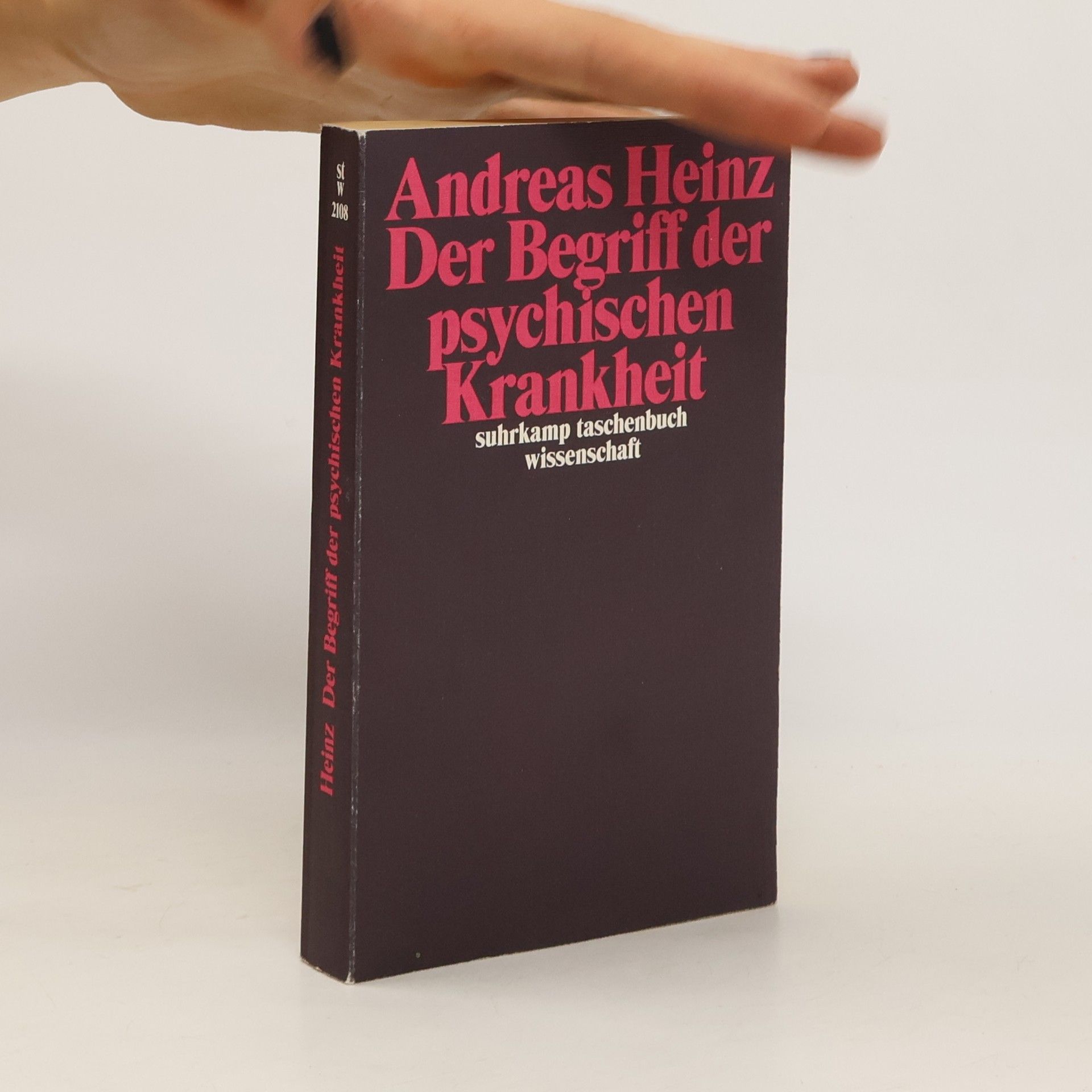 Andreas Heinz Der Begriff der psychischen Krankheit