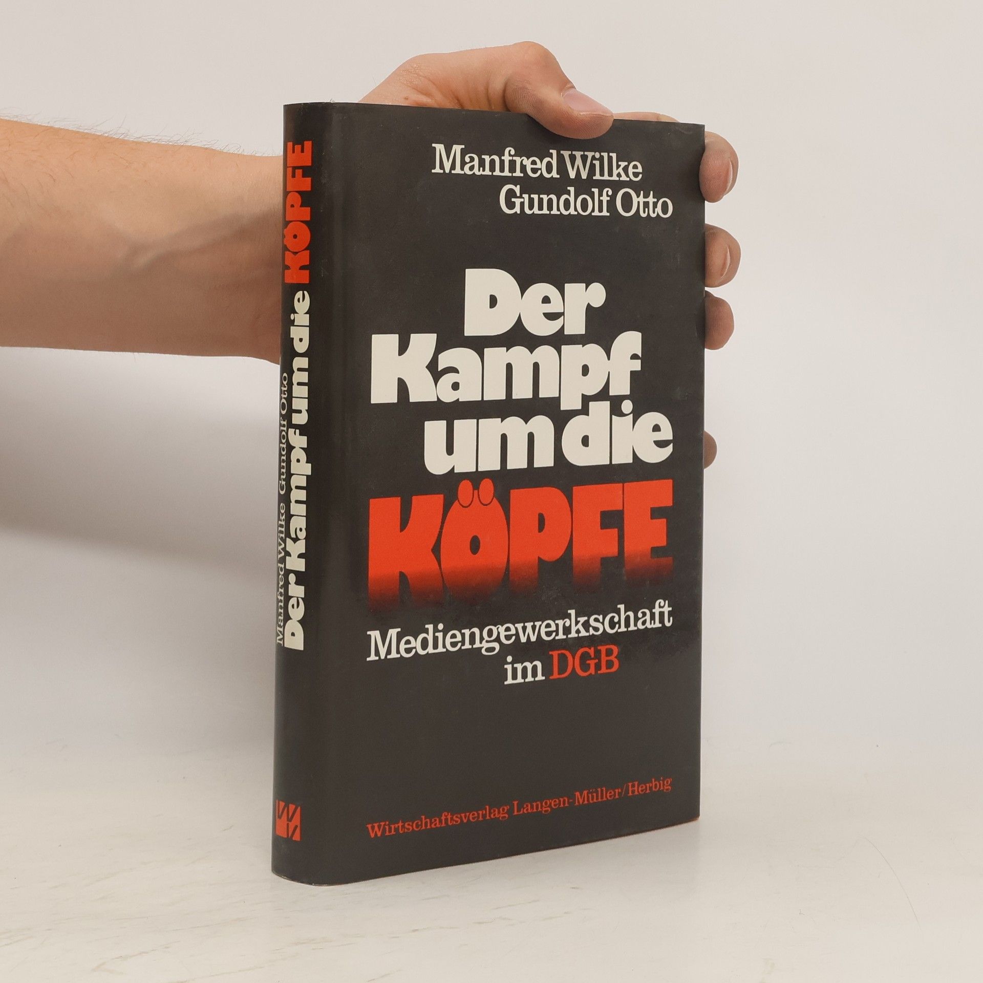Manfred Wilke Der Kampf um die Köpfe