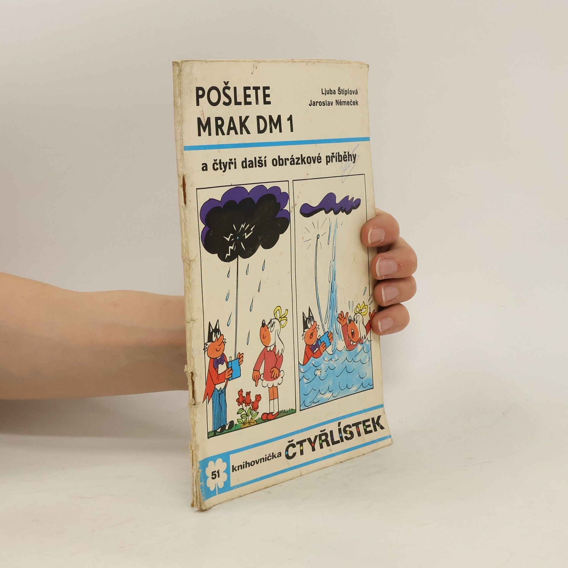 Ljuba Štíplová Čtyřlístek 51. Pošlete mrak DM 1