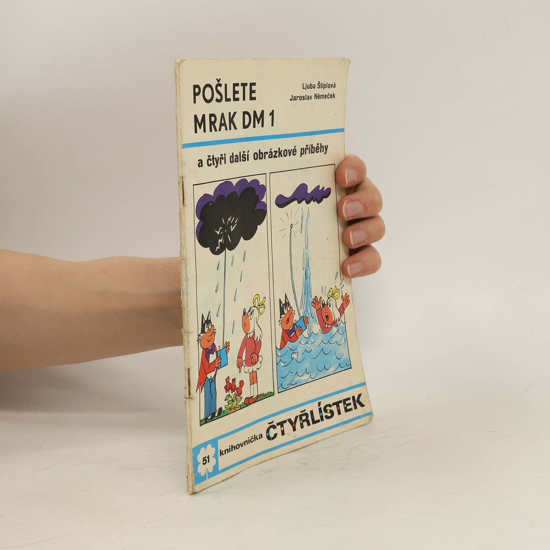 Ljuba Štíplová Čtyřlístek 51. Pošlete mrak DM 1