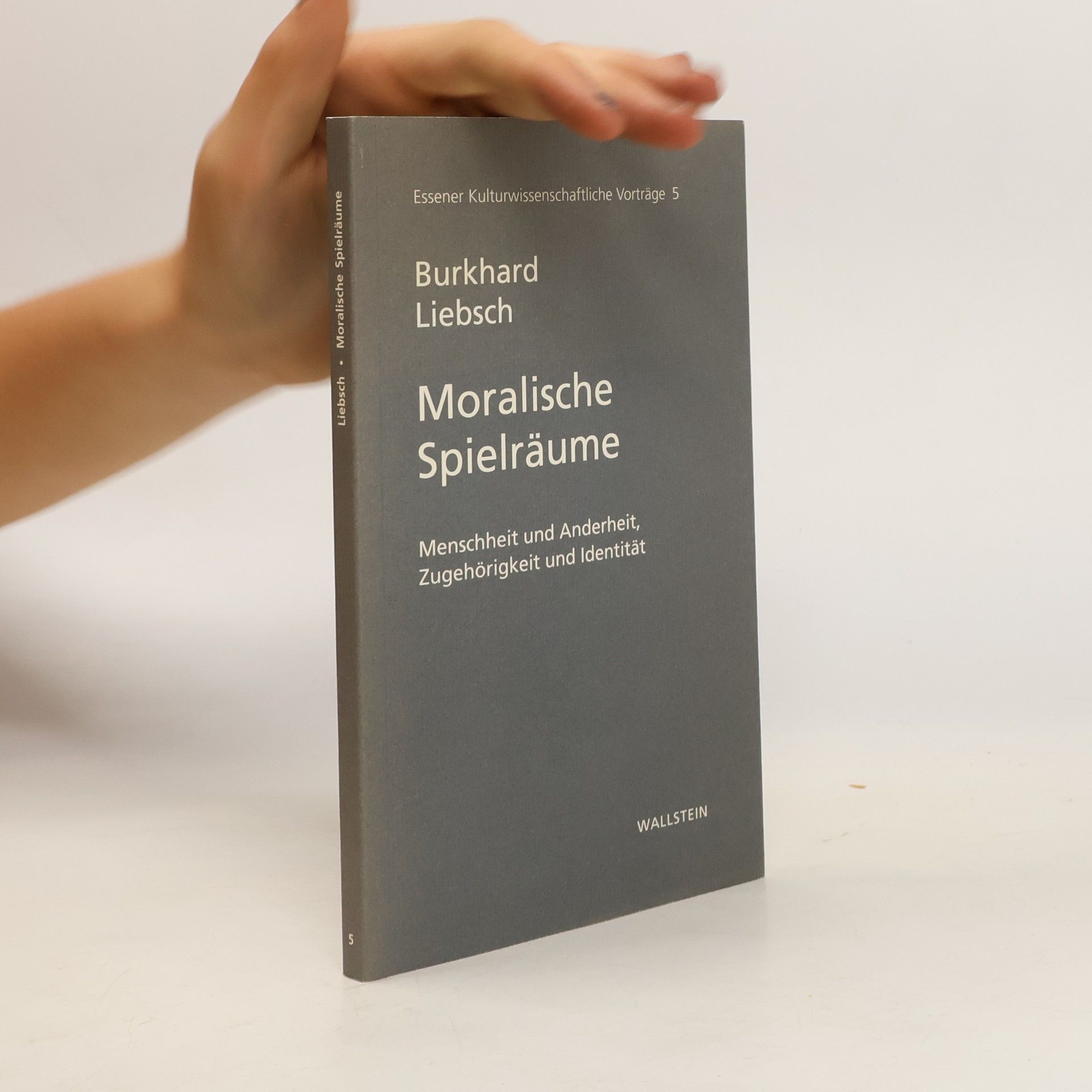 Burkhard Liebsch Moralische Spielräume