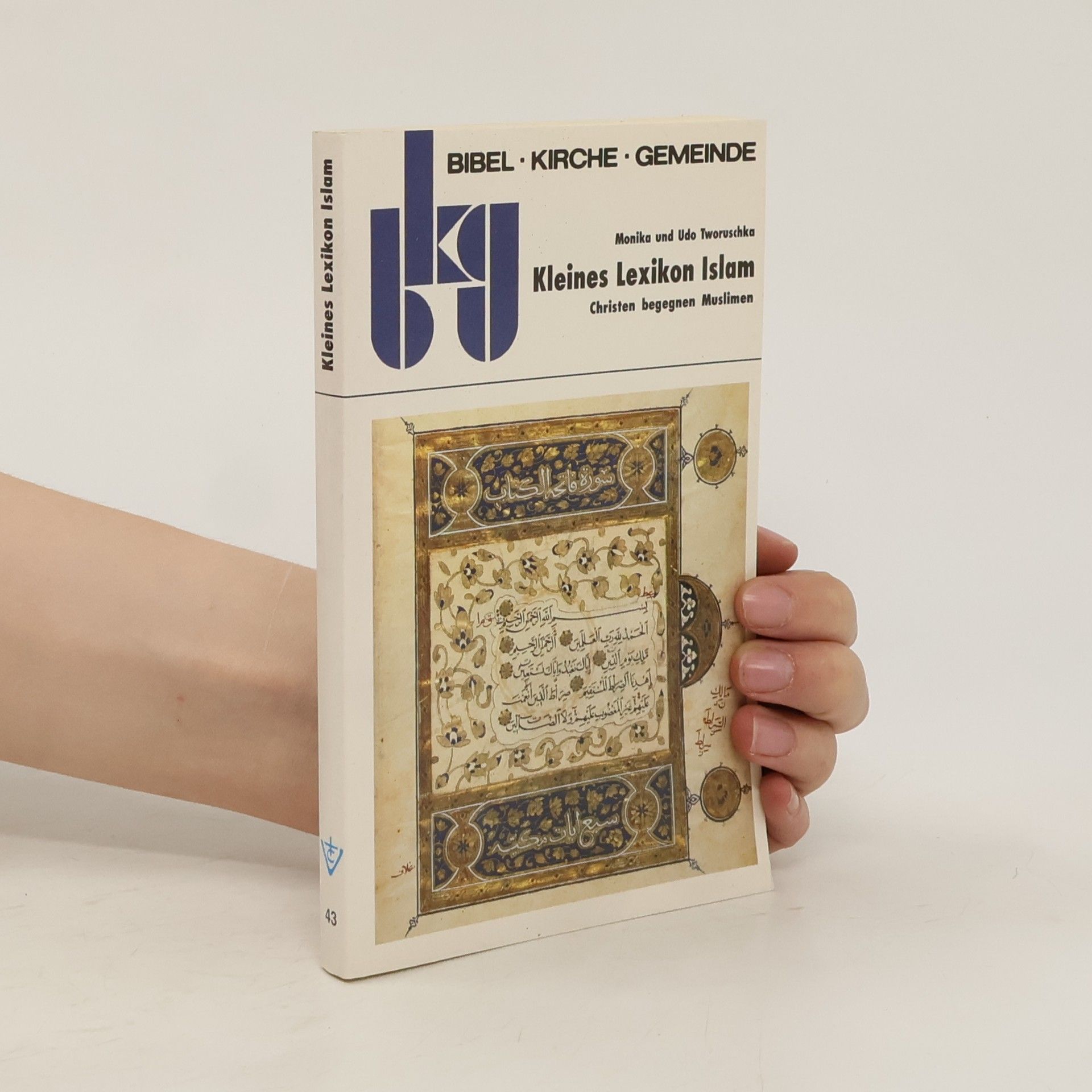 Monika Tworuschka Kleines Lexikon Islam