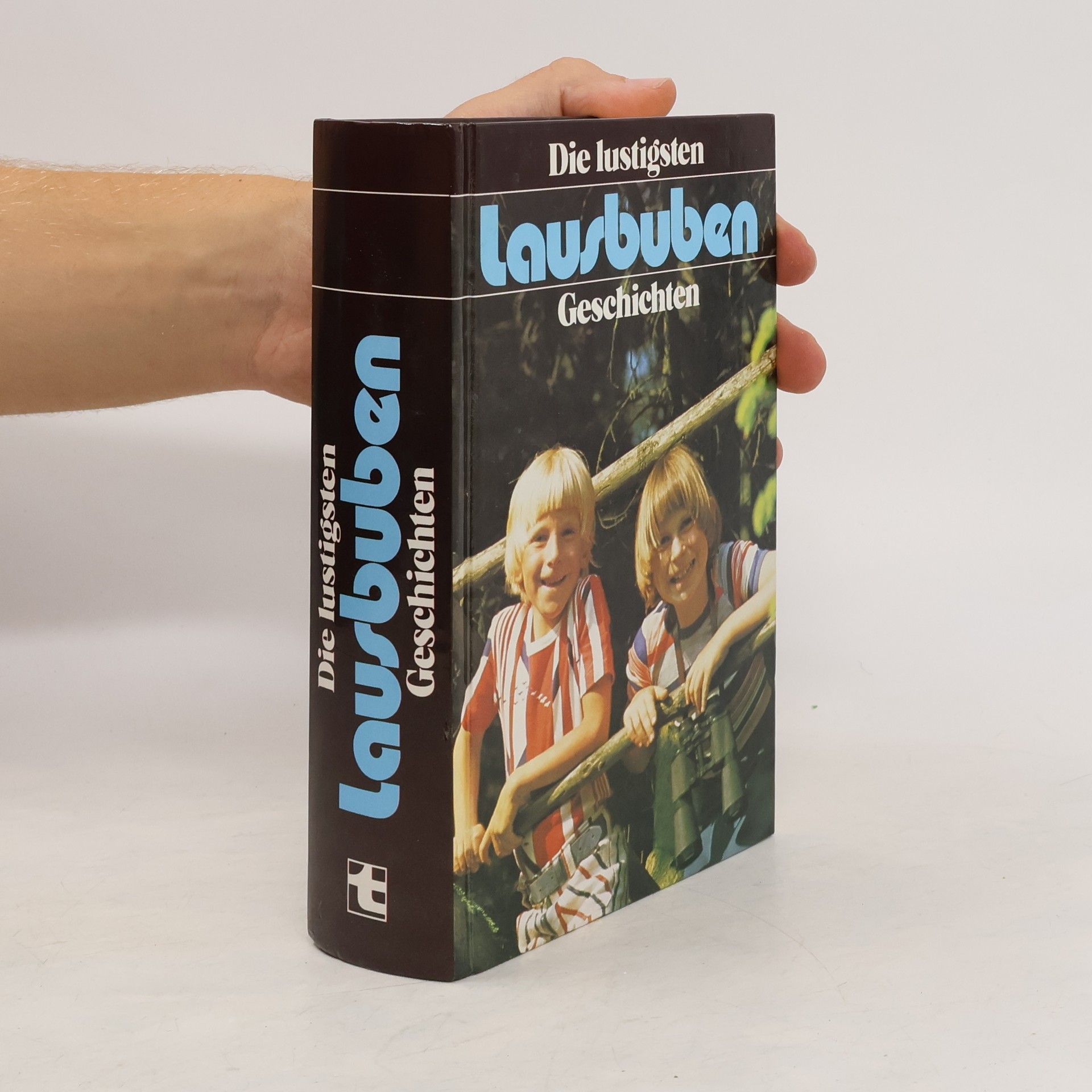 Collectif d'auteurs Die lustigsten Lausbuben Geschichten