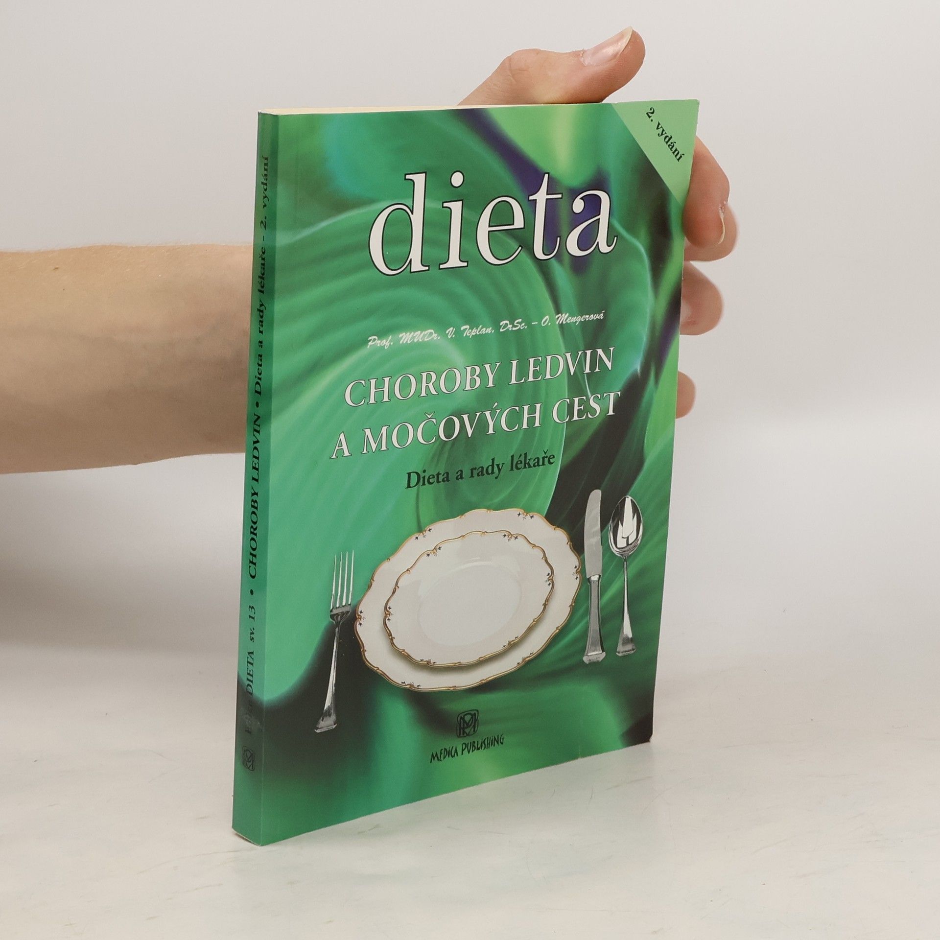 Vladimír Teplan Choroby ledvin a močových cest. Dieta a rady lékaře