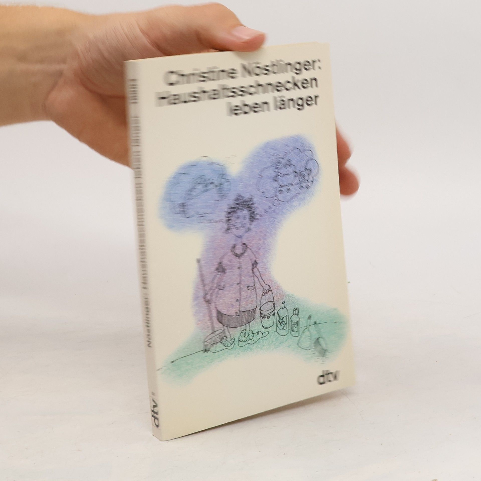 Christine Nöstlinger Haushaltsschnecken leben länger