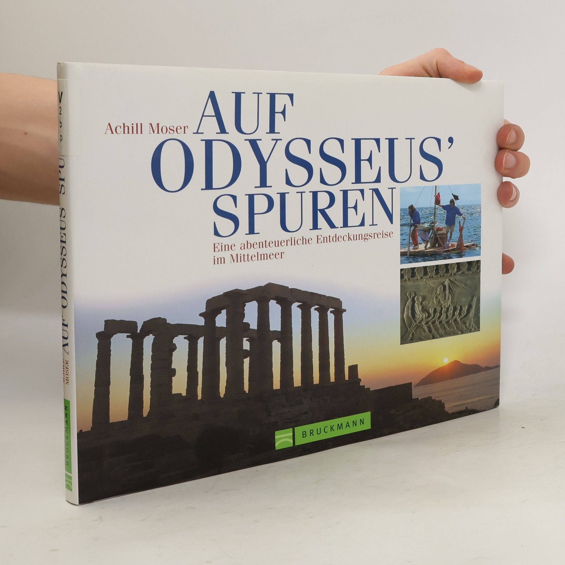 Achill Moser Auf Odysseus' Spuren