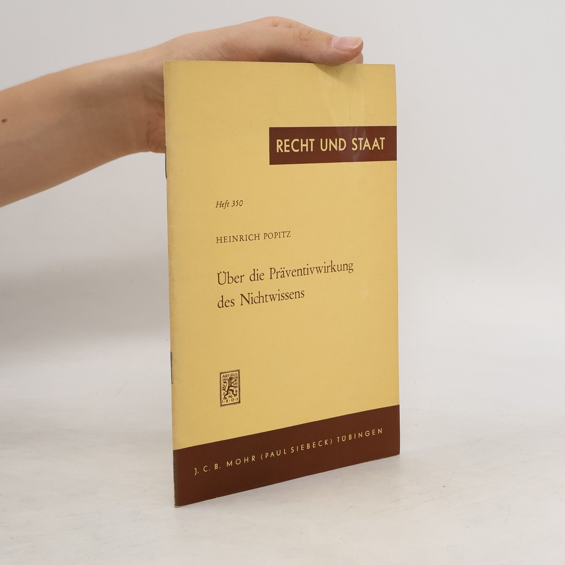 Heinrich Popitz Über die Präventivwirkung des Nichtwissens