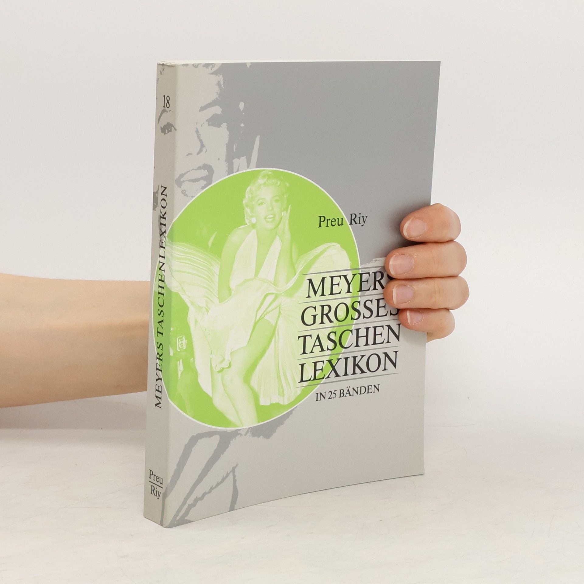 Annette Zwahr Meyers grosses Tachenlexikon : in 25 Bänden. Bd. 18, Preu - Riy