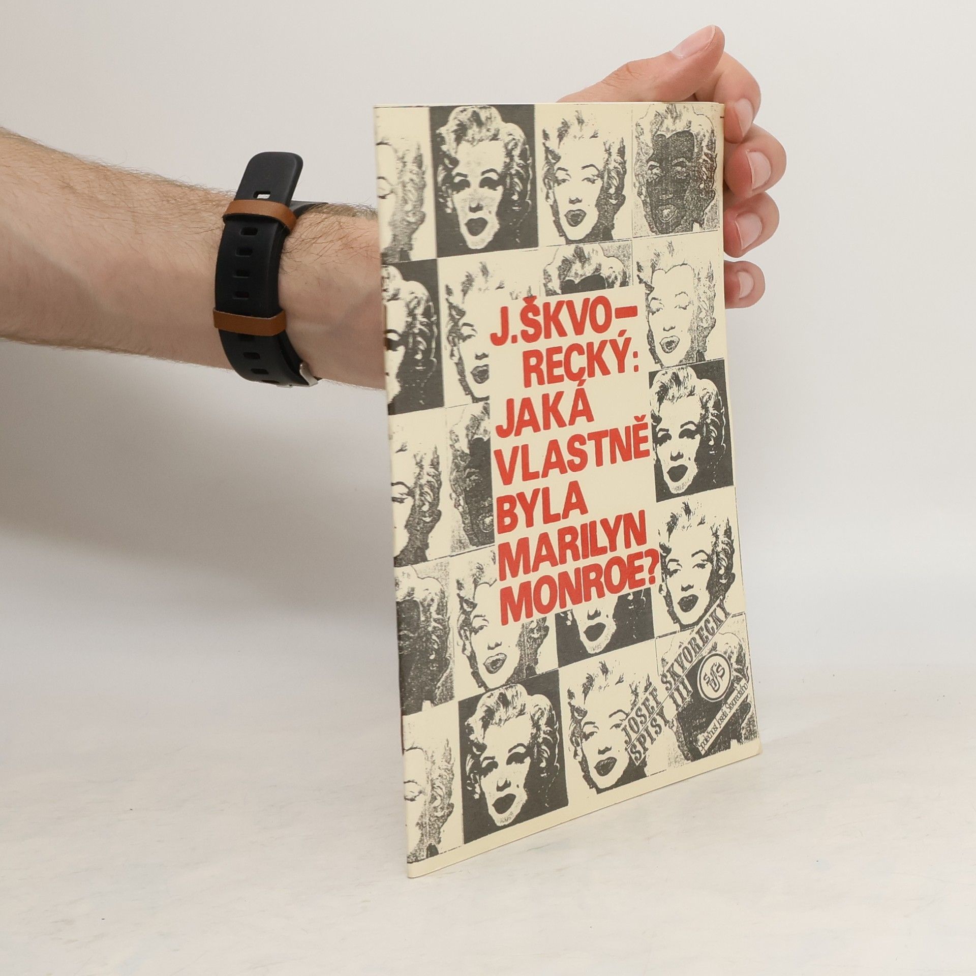 Josef Škvorecký Jaká vlastně byla Marilyn Monroe?