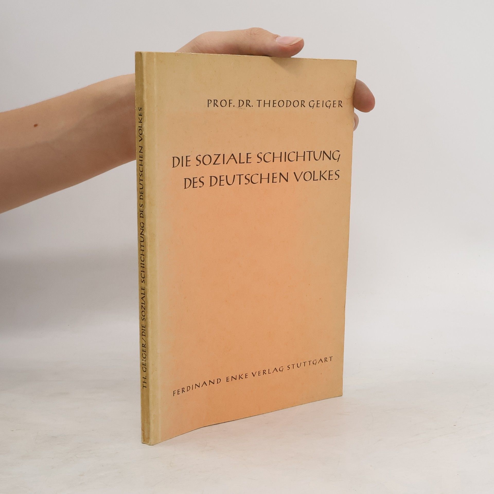 Theodor Geiger Die soziale Schichtung des deutschen Volkes