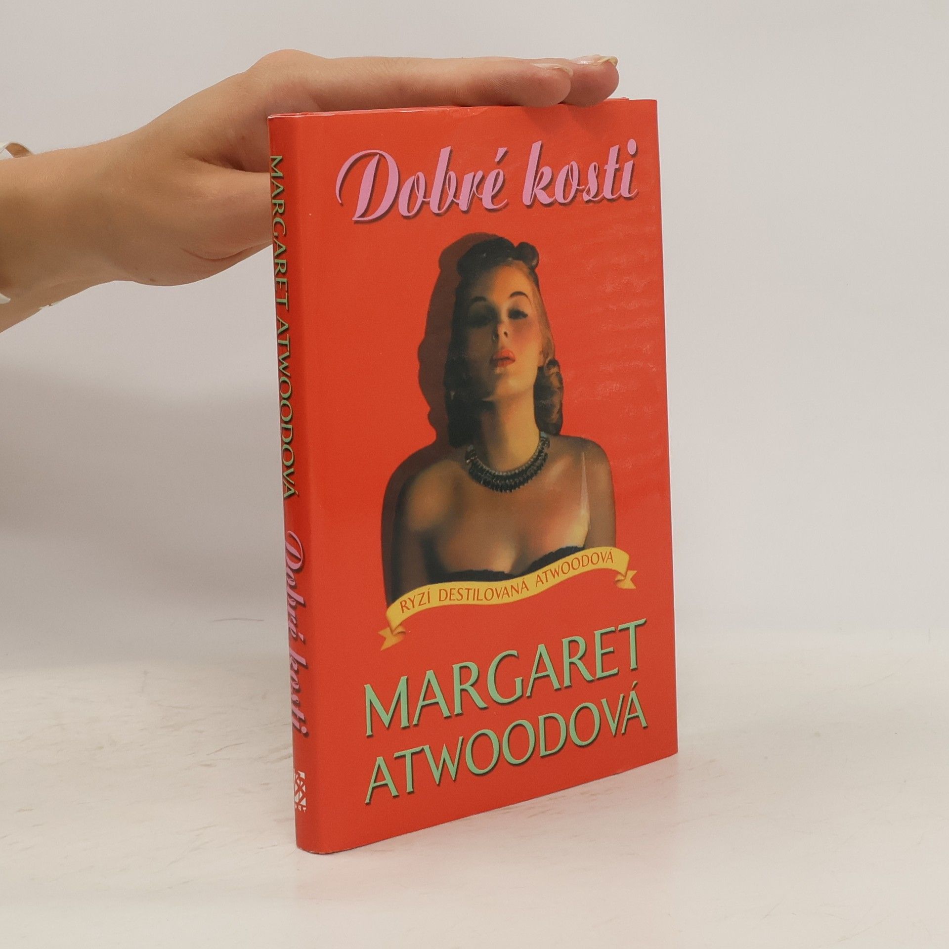 Margaret Atwood Dobré kosti