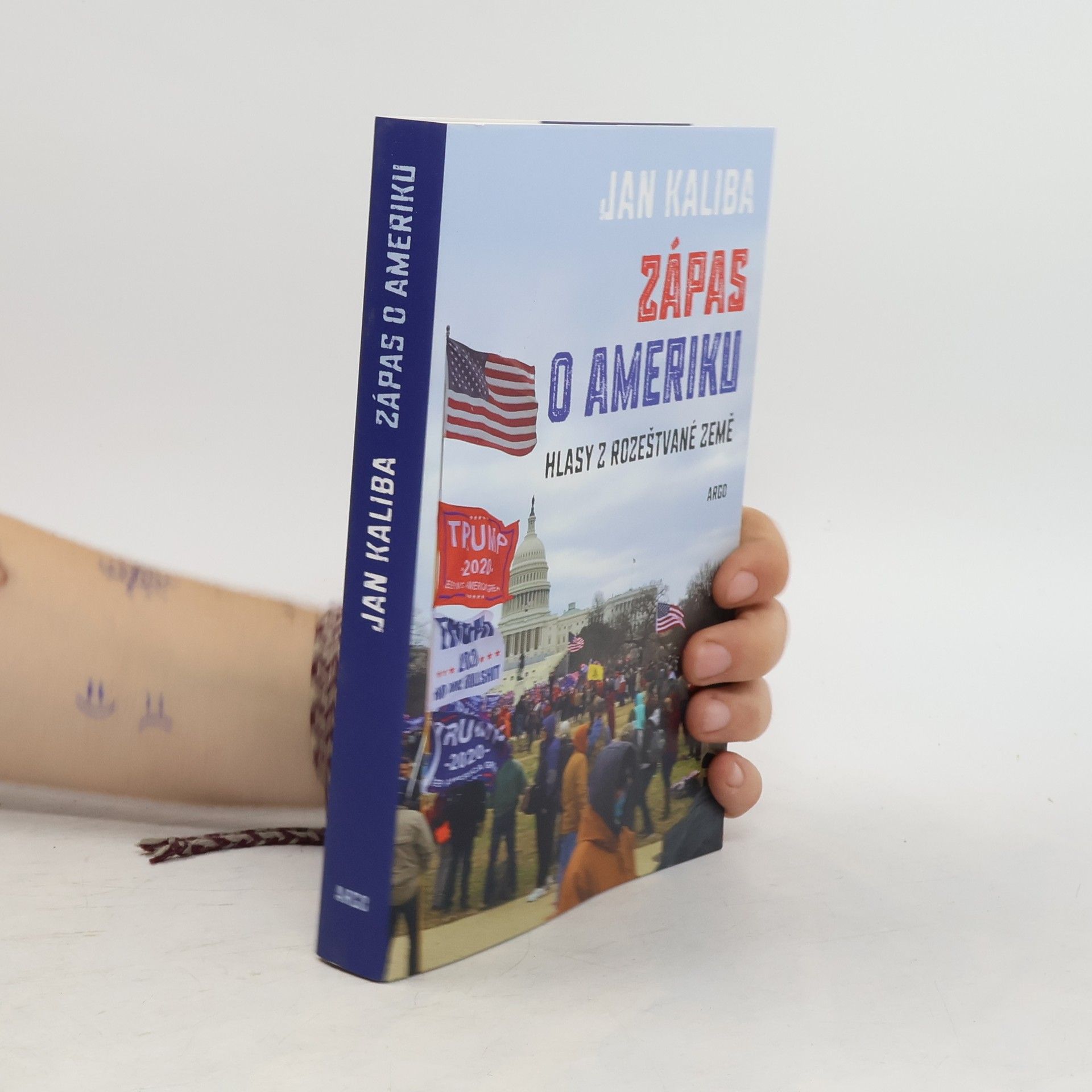 Kaliba Jan Zápas o Ameriku: Hlasy z rozeštvané země