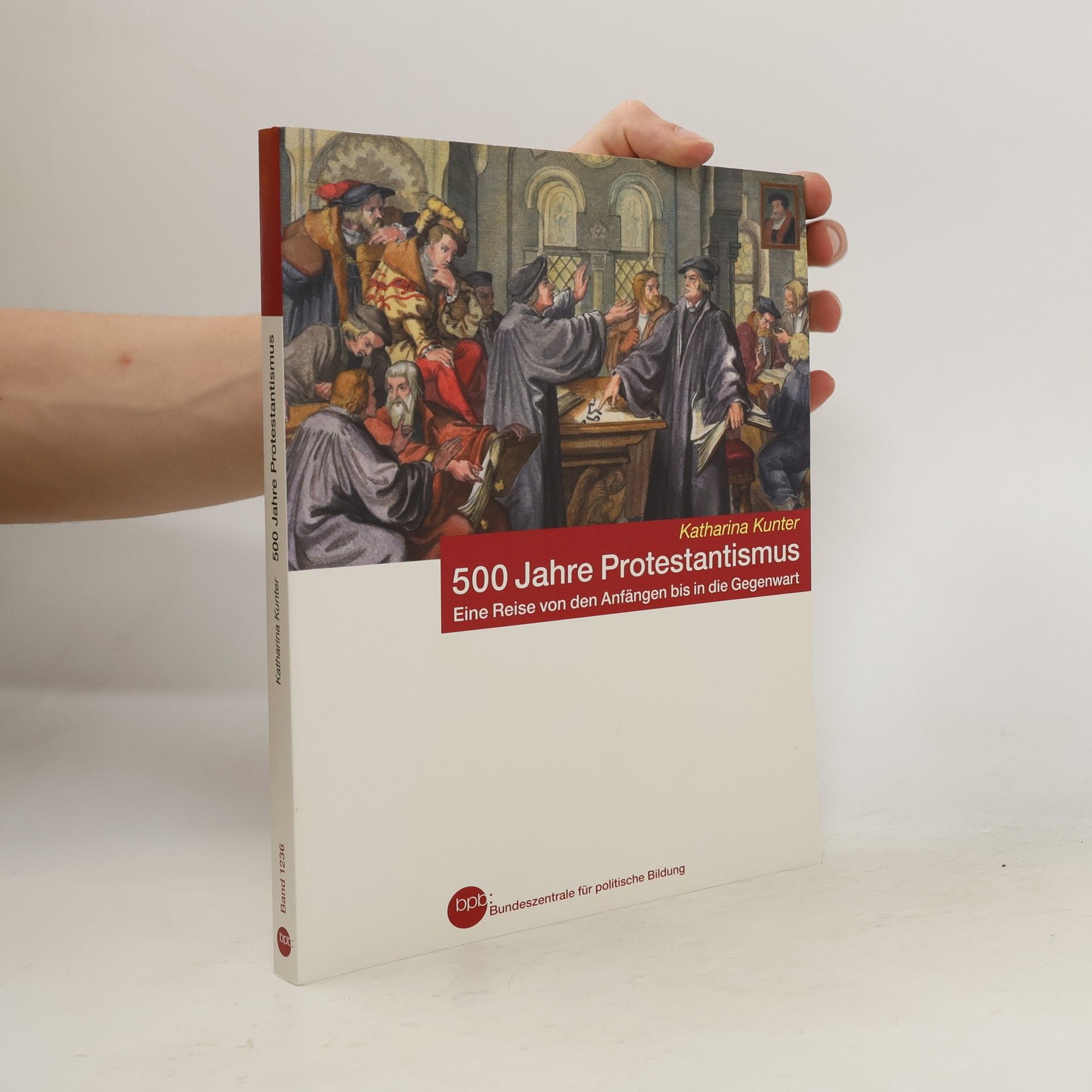 Katharina Kunter 500 Jahre Protenstantismus