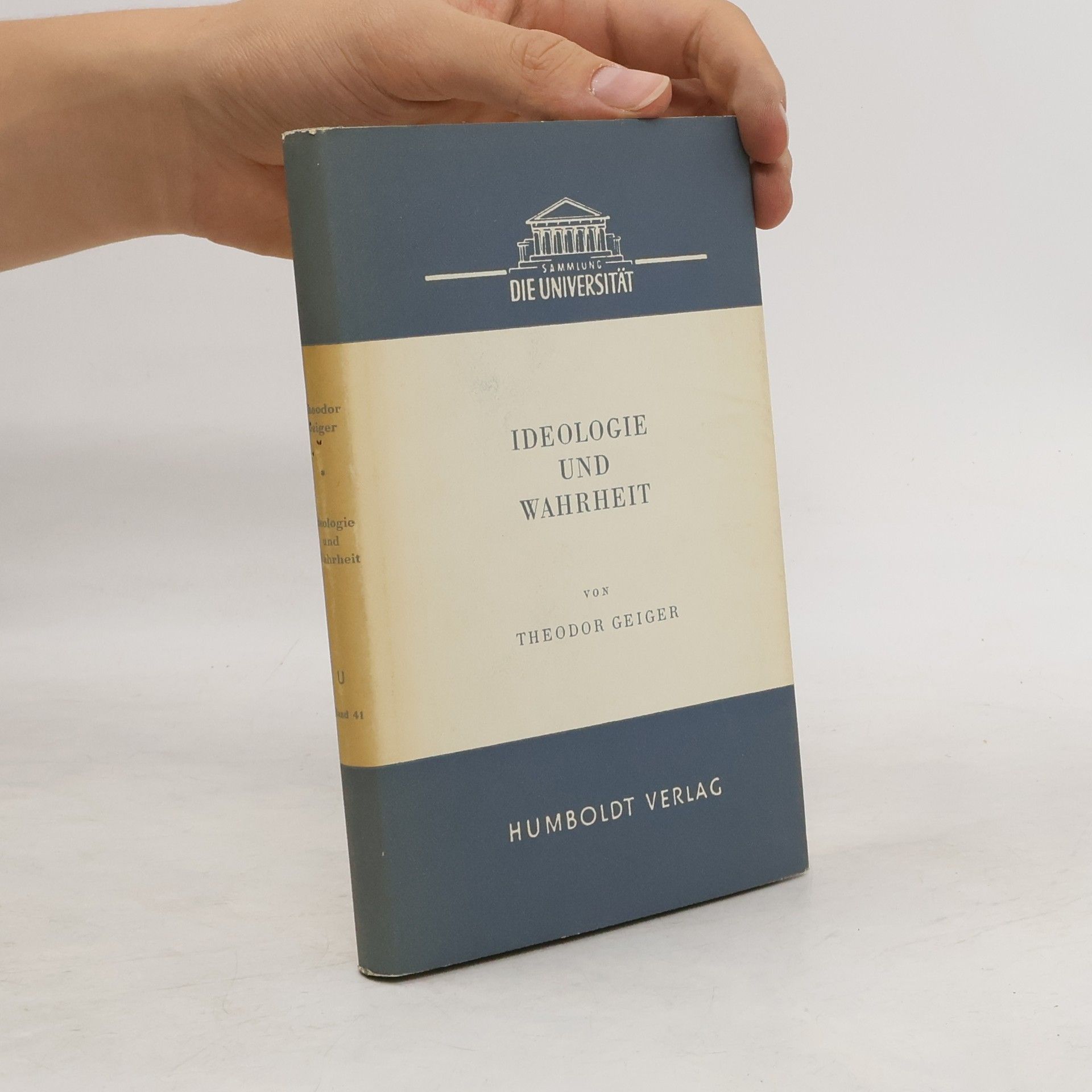 Theodor Geiger Ideologie und Wahrheit