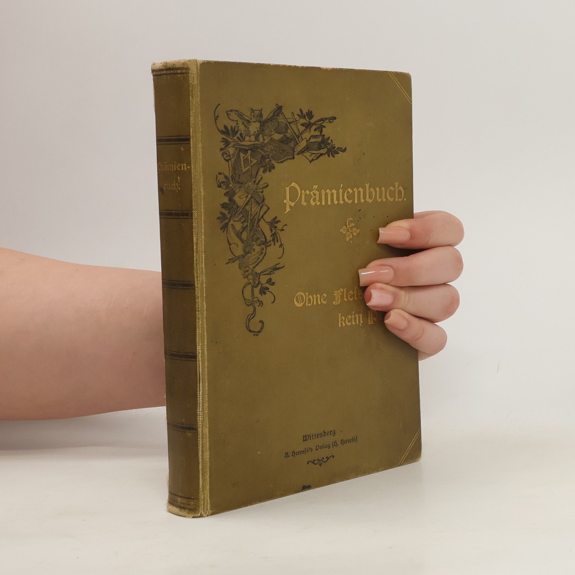 Prämienbuch. Ohne Fleiss kein Preis