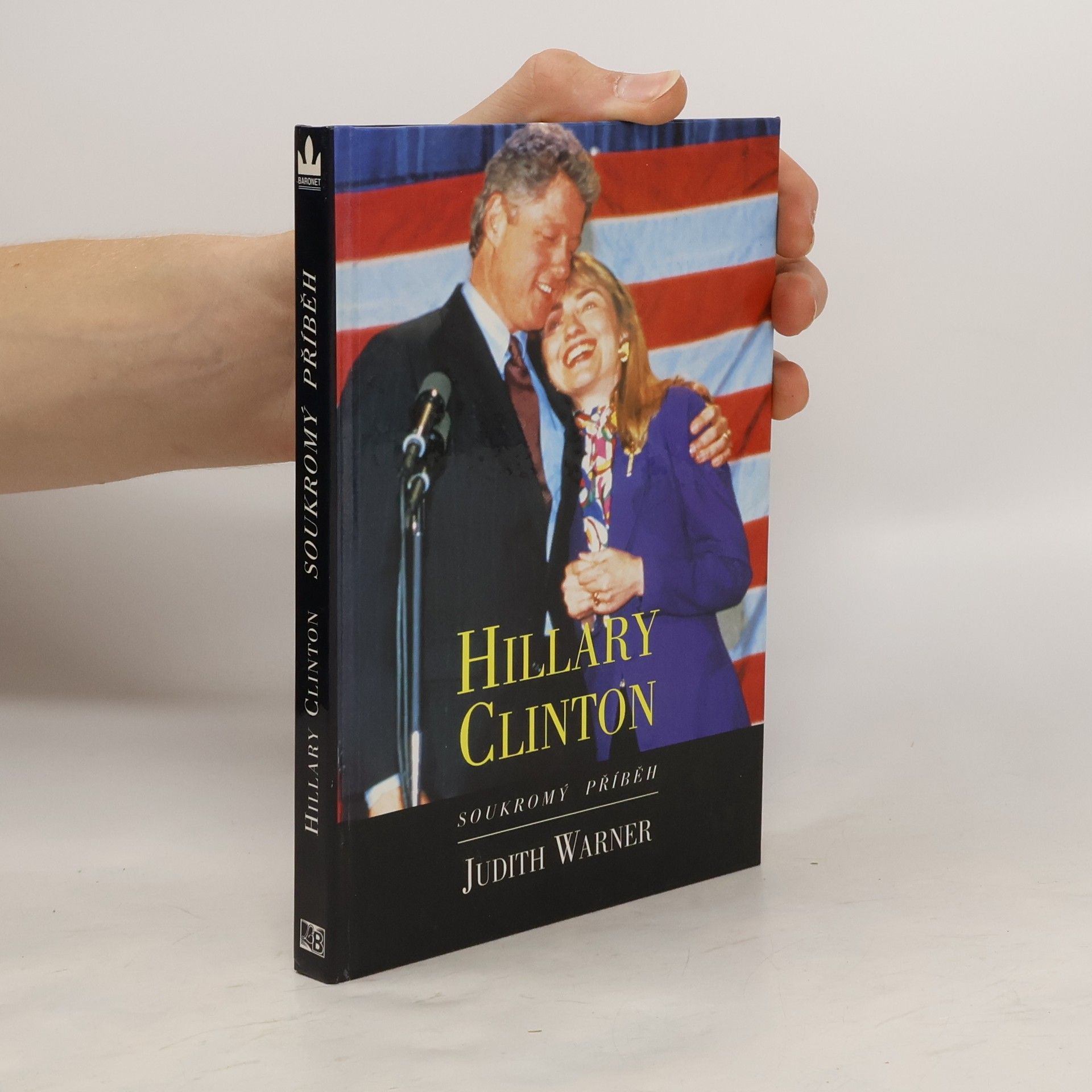 Judith Warner Hillary Clinton. Soukromý příběh