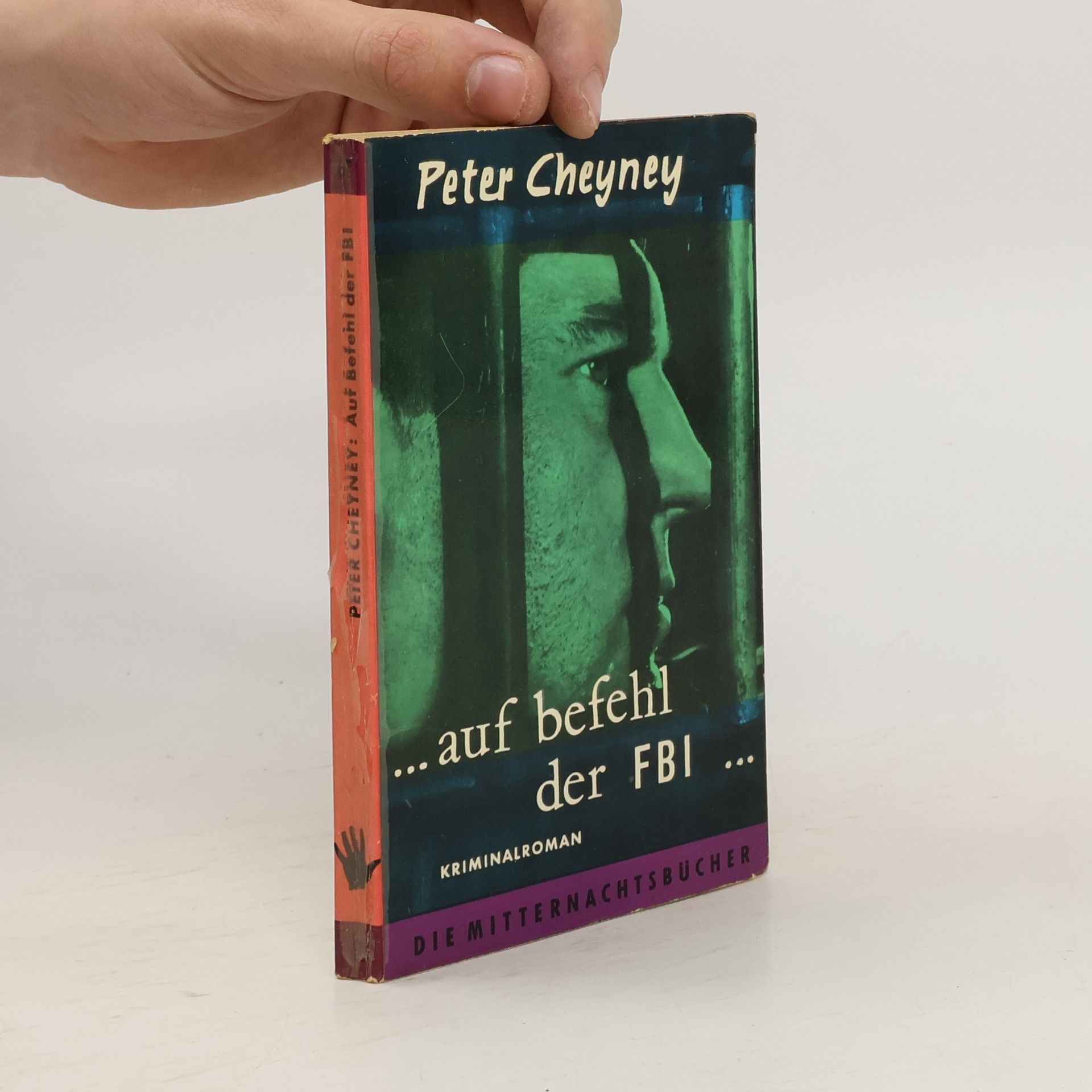 Peter Cheyney ...auf befehl der FBI