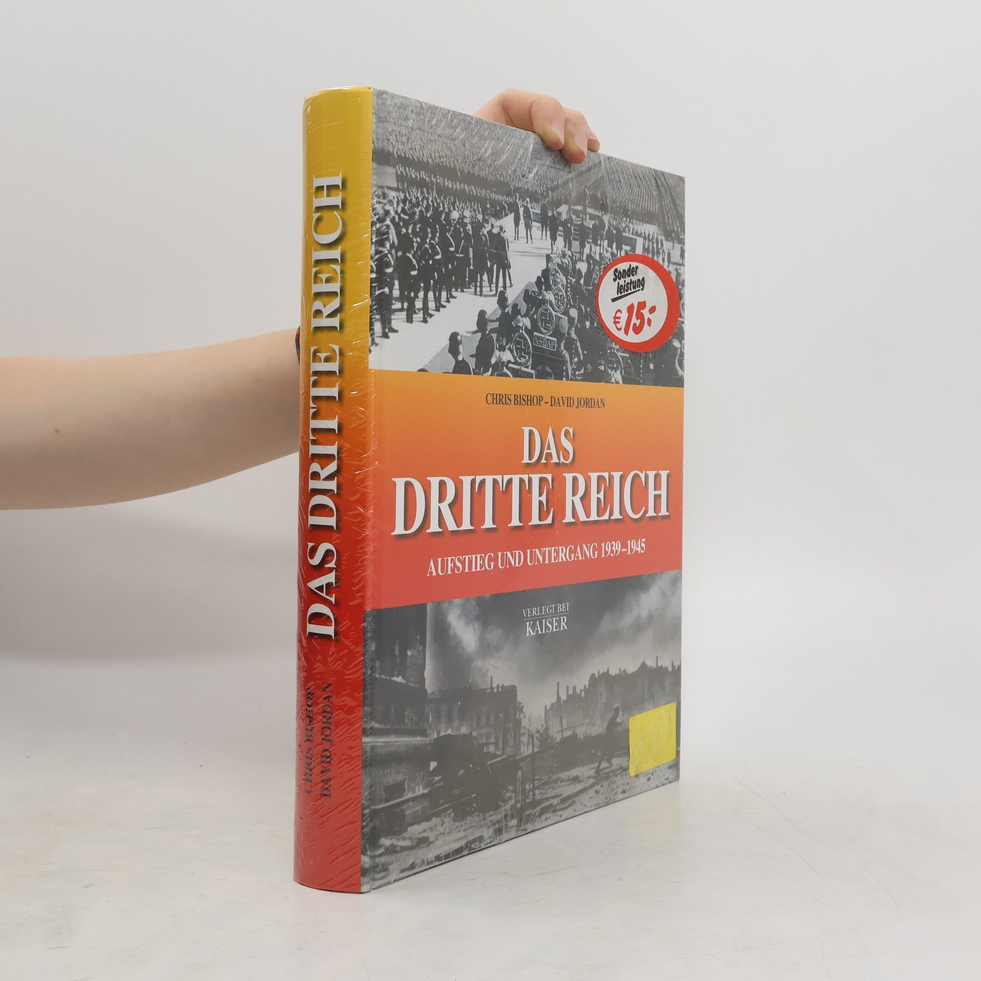 Chris Bishop Das Dritte Reich. Aufstieg und Untergang 1933-1945