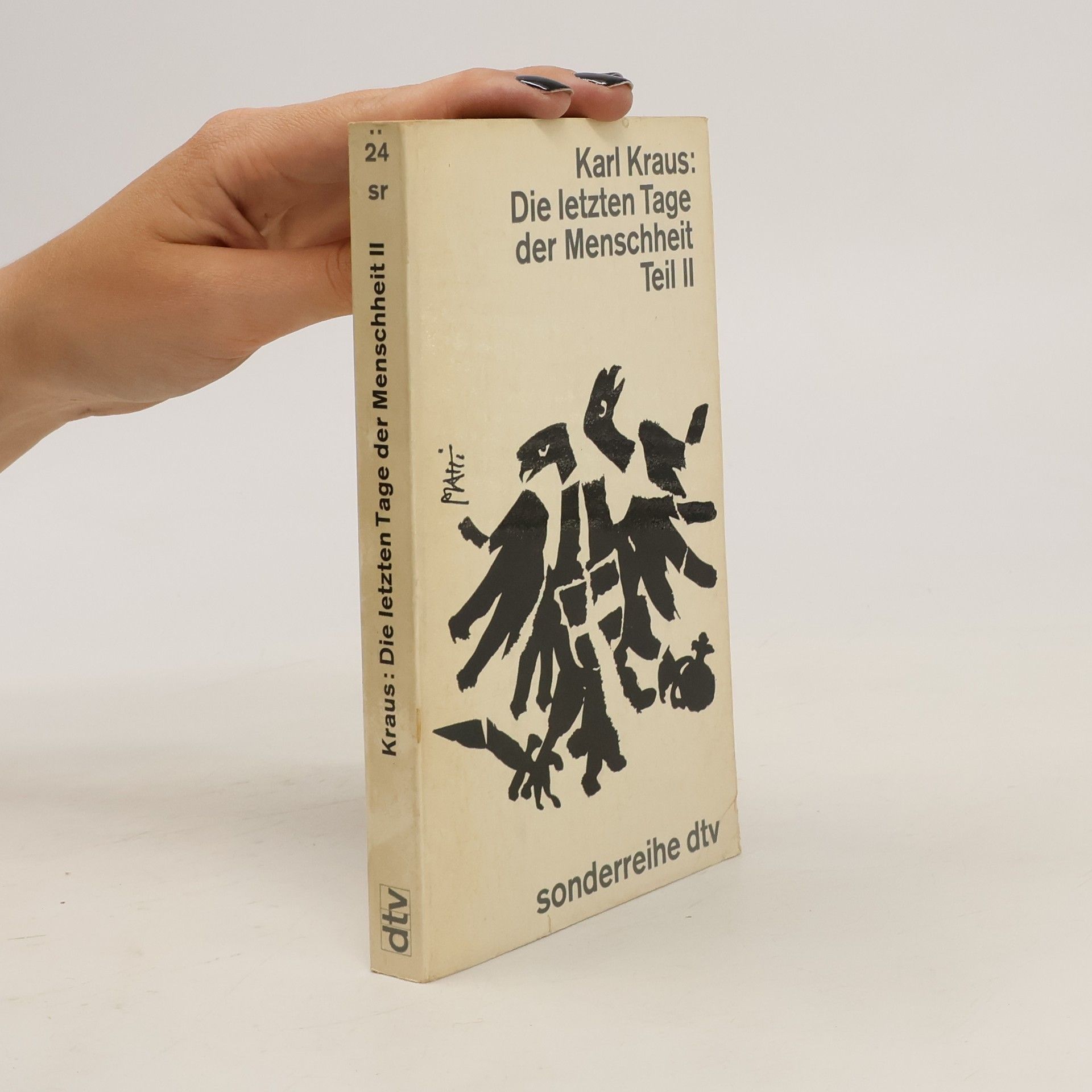 Karl Kraus Die letzten Tage der Menschheit II