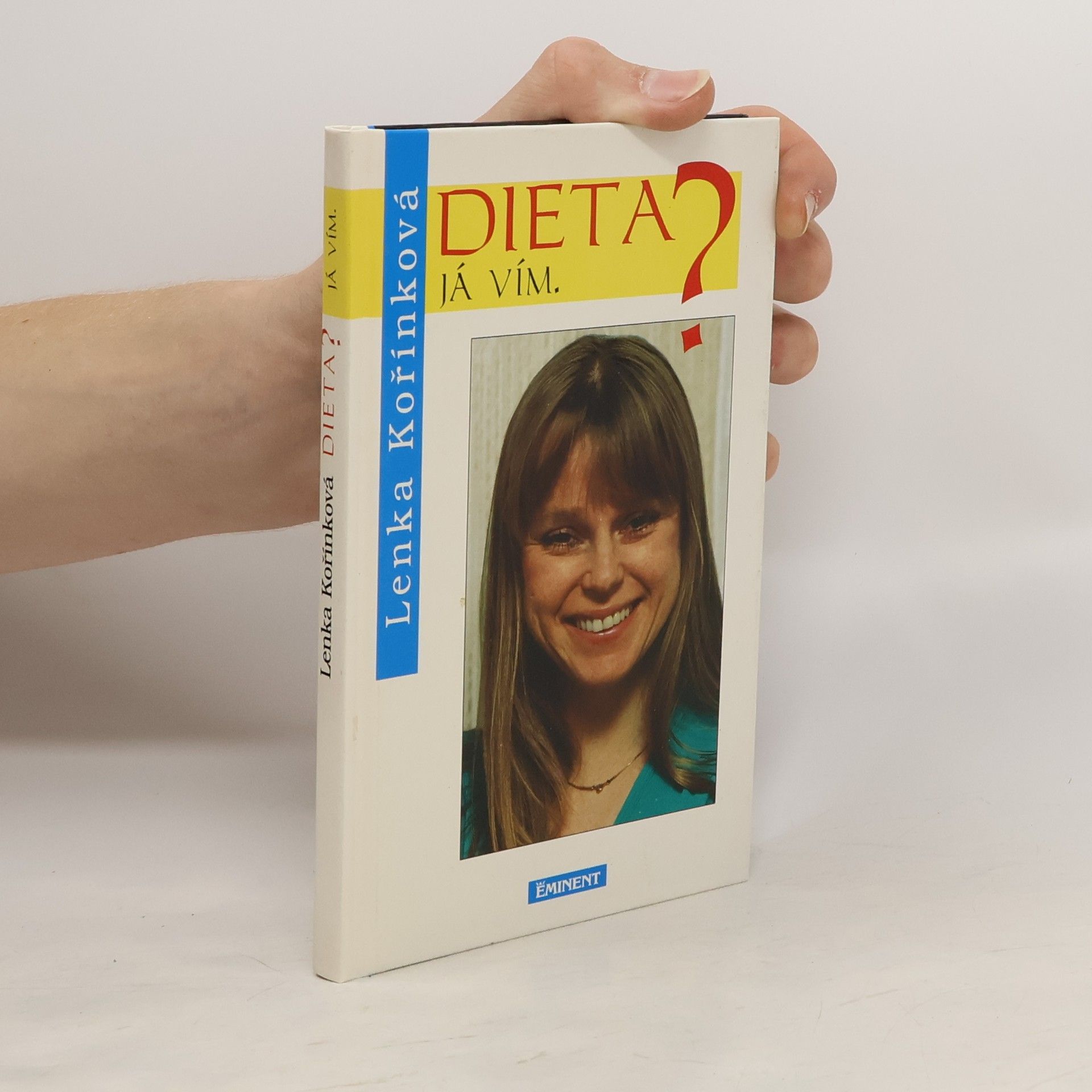Lenka Kořínková Dieta? Já vím