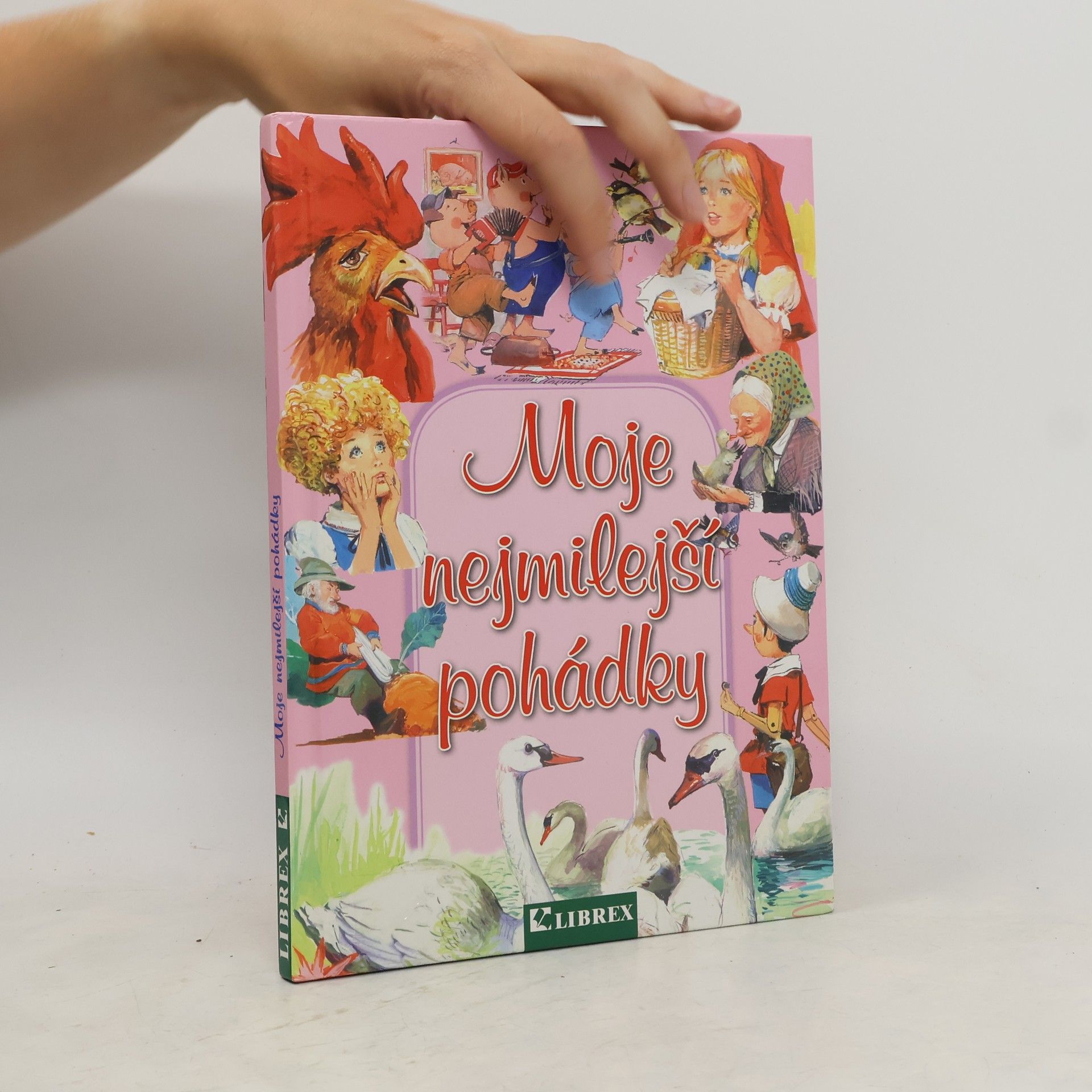 Collectif d'auteurs Moje nejmilejší pohádky