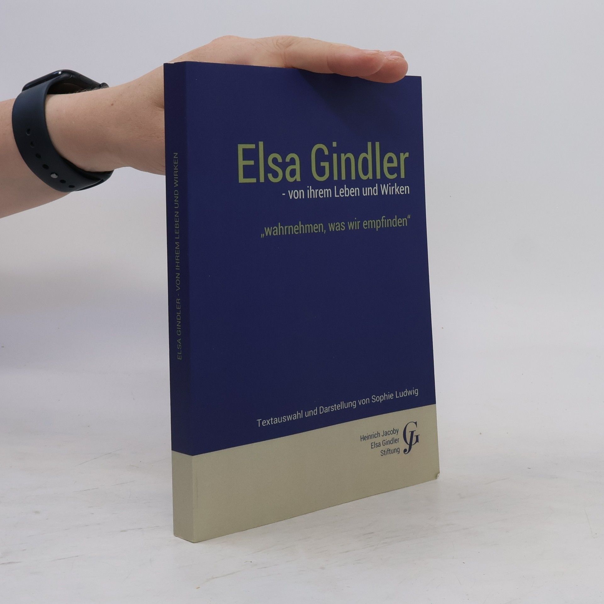 Sophie Ludwig Elsa Gindler - von ihrem Leben und Wirken
