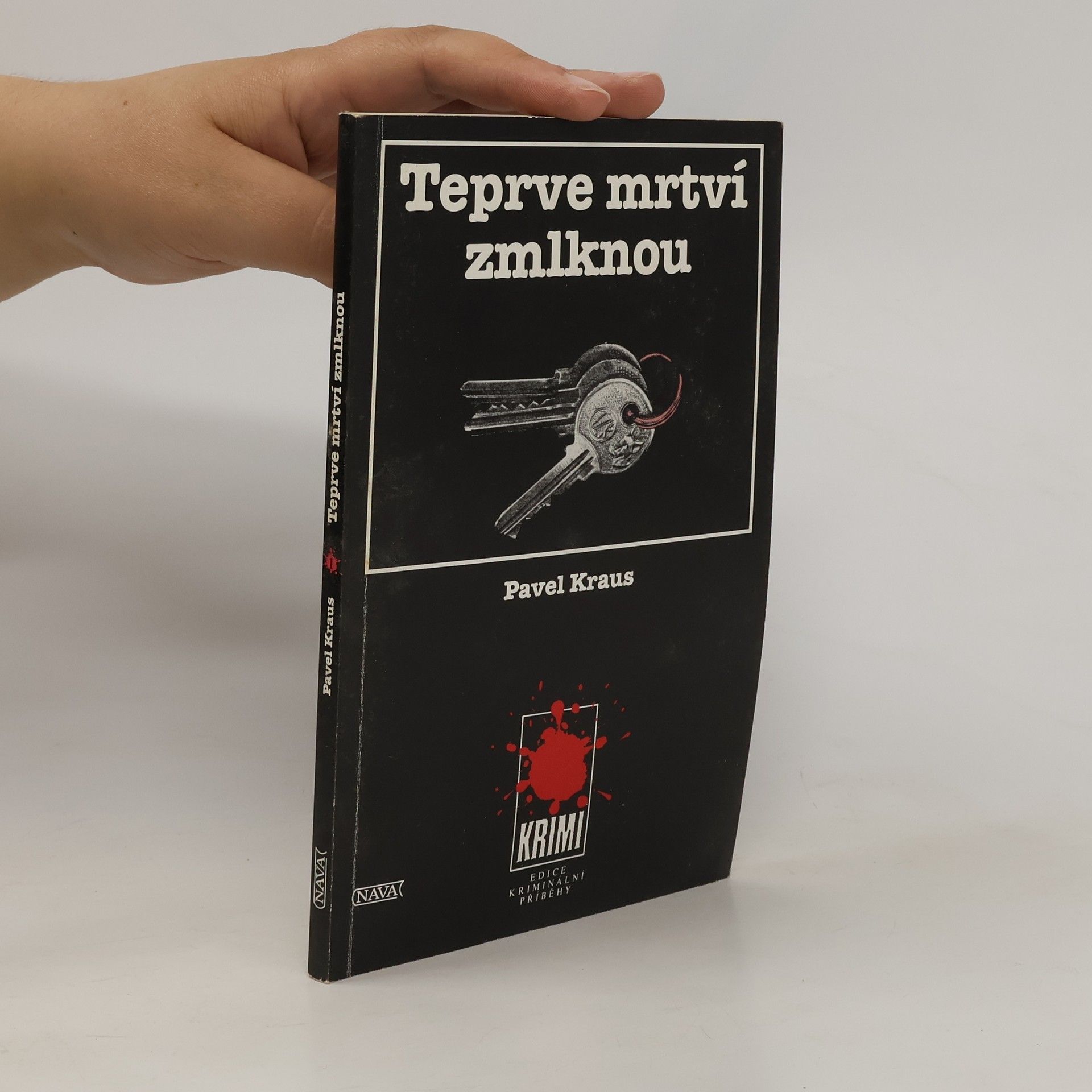 Pavel Kraus Teprve mrtví zmlknou