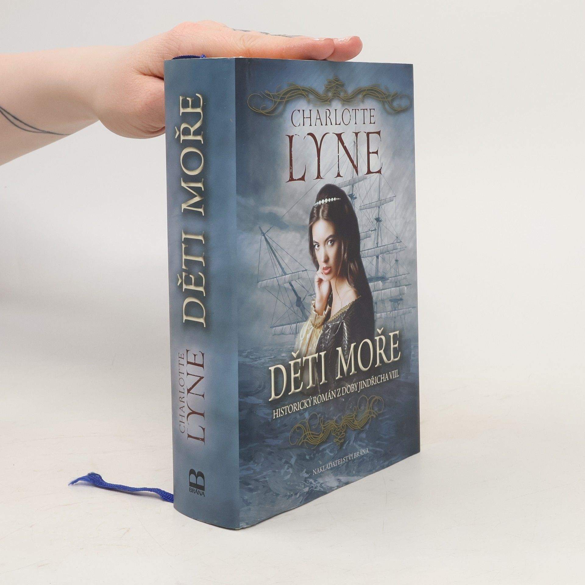 Charlotte Lyne Děti moře : historický román z doby Jindřicha VIII.
