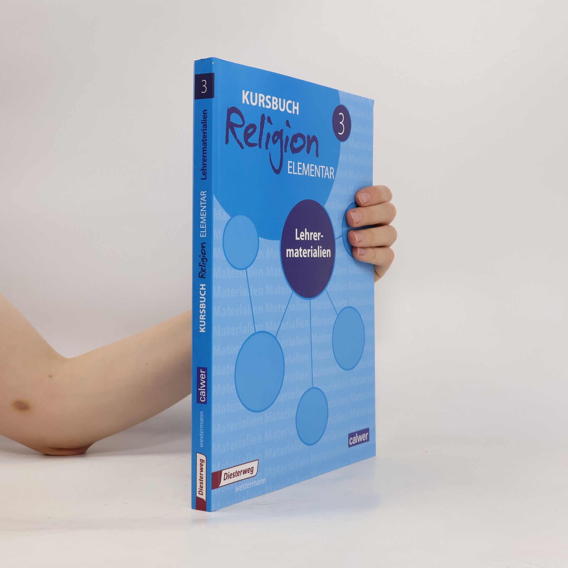 Wolfram Eilerts Kursbuch Religion elementar 3: Lehrermaterialien