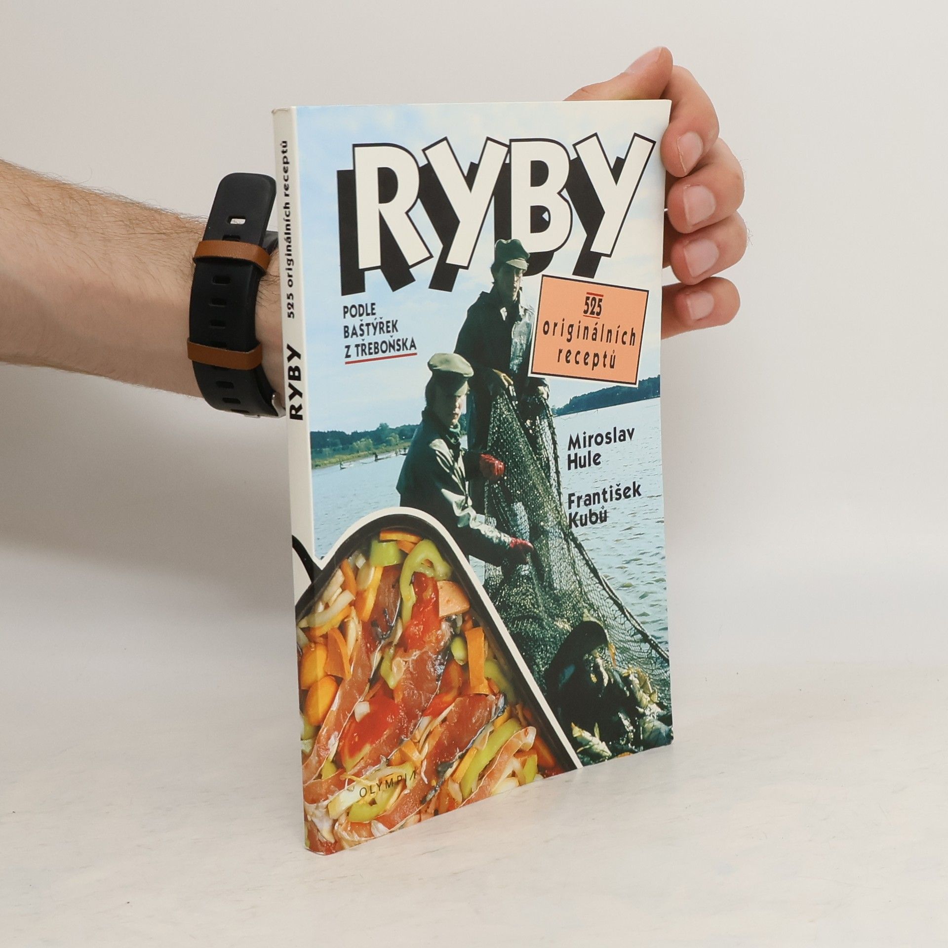 Miroslav Hule Ryby podle baštýřek z Třeboňska : 525 originálních receptů