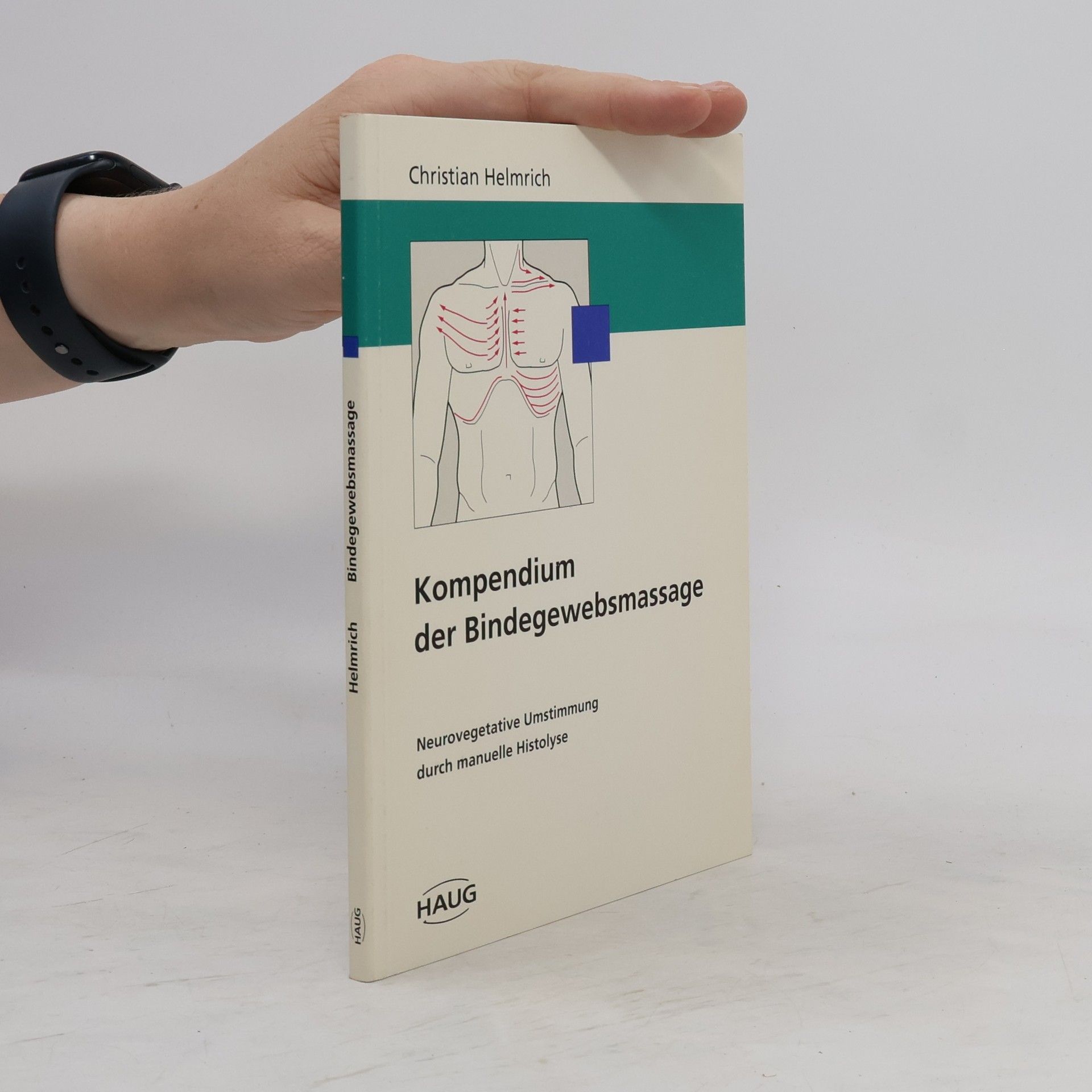 Christian Helmrich Kompendium der Bindegewebsmassage