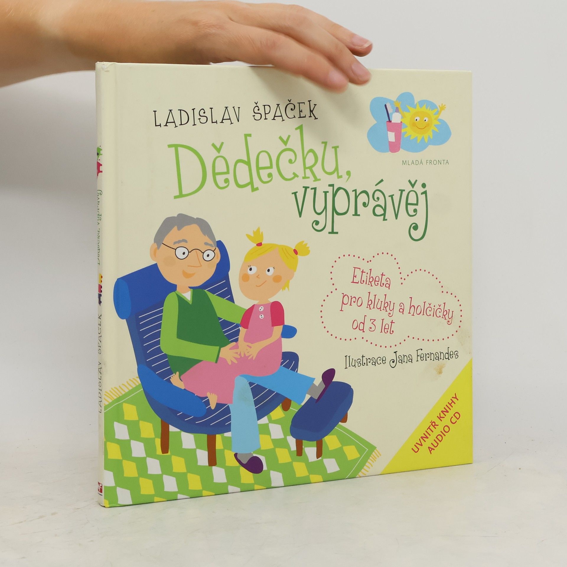 Ladislav Špaček Dědečku, vyprávěj. Etiketa pro kluky a holčičky od 3 let