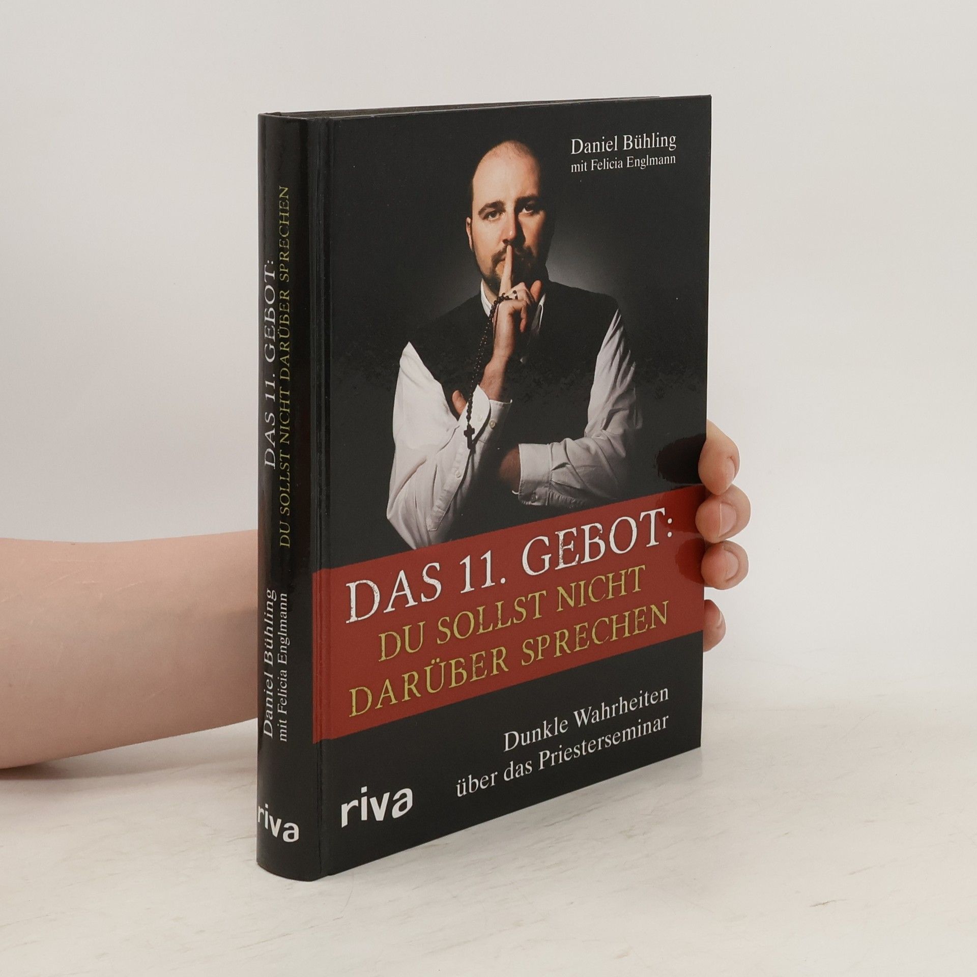 Daniel Bühling Das 11. Gebot: Du sollst nicht darüber sprechen