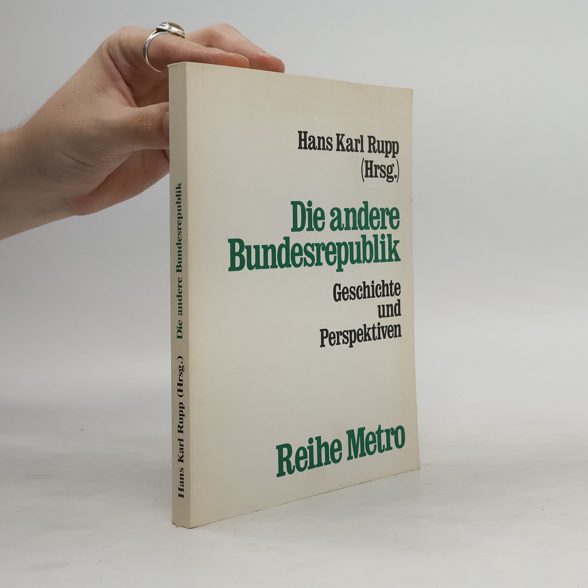 Hans Karl Rupp Die andere Bundesrepublik