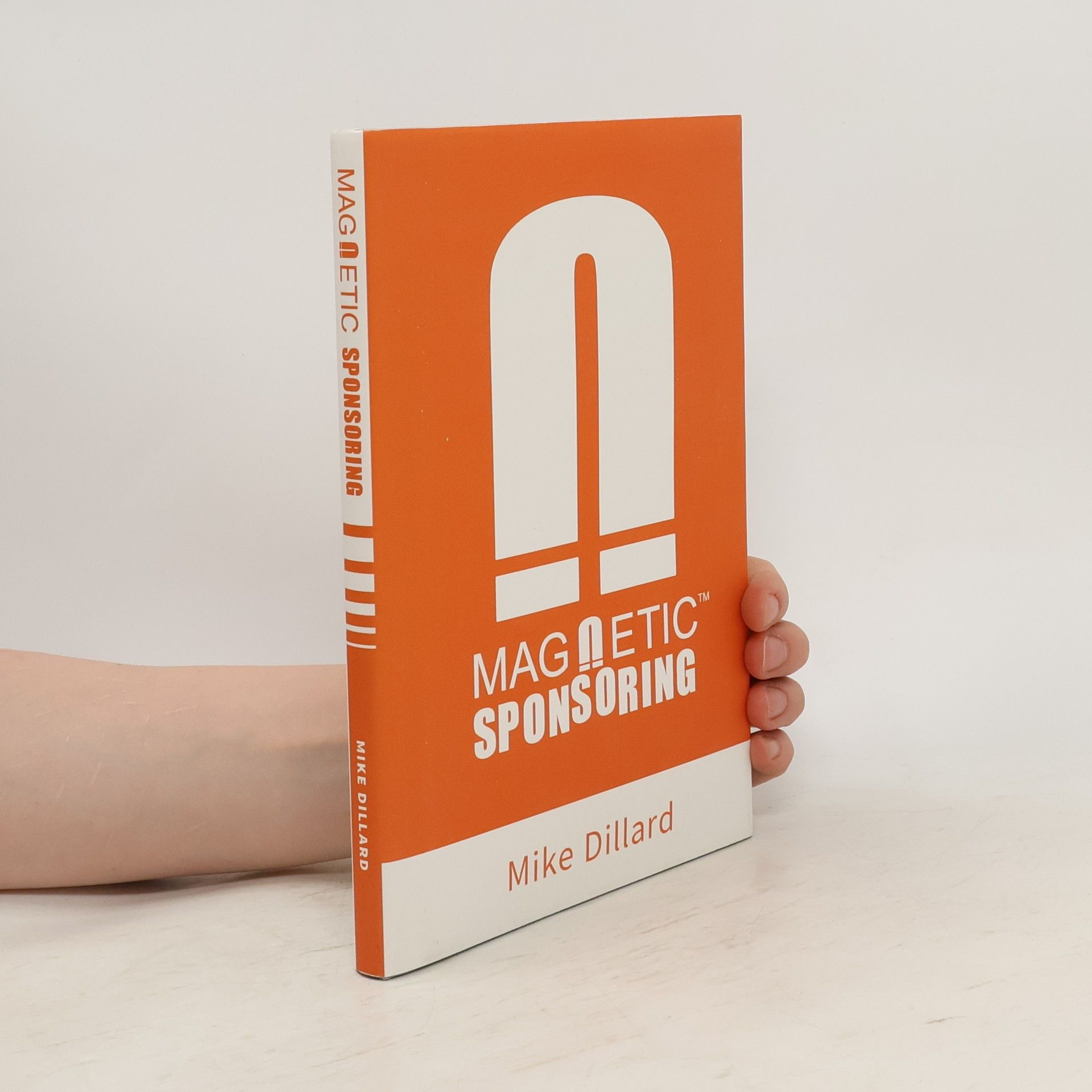 Mike Dillard Magnetic Sponsoring