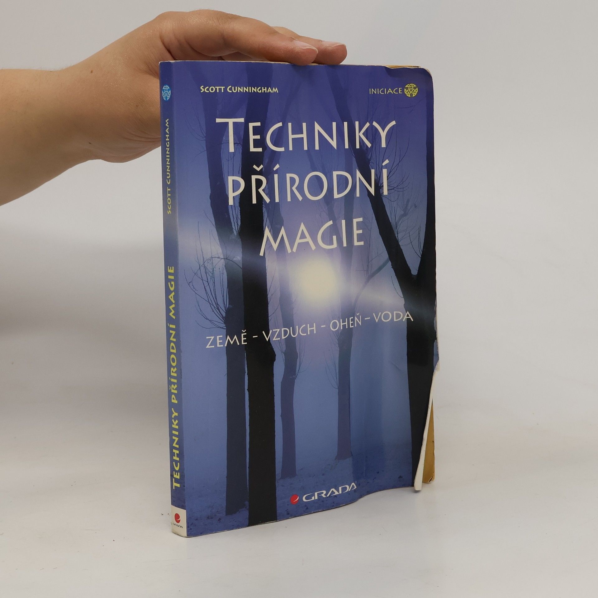 Scott Cunningham Techniky přírodní magie. Země, vzduch, oheň, voda