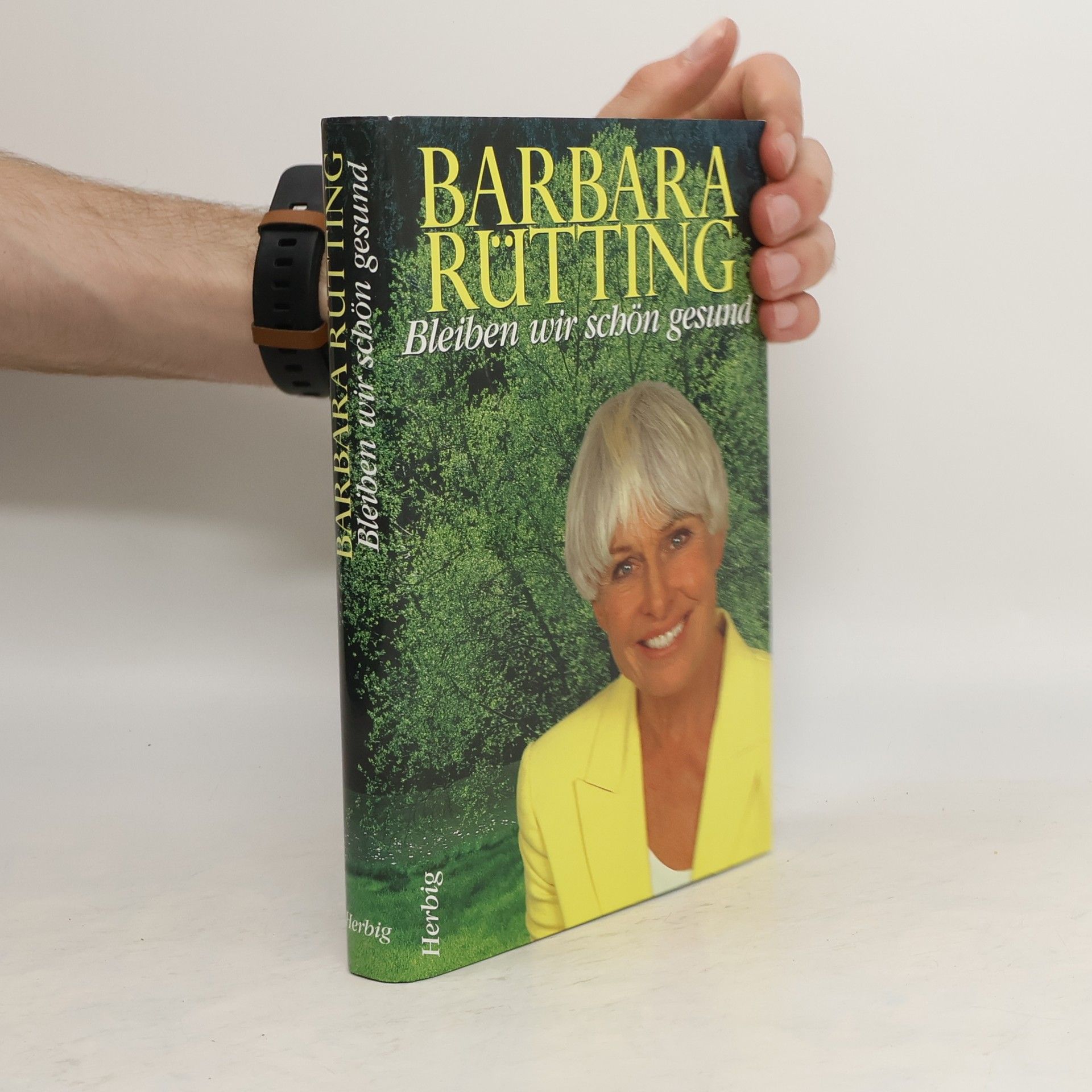 Barbara Rütting Bleiben wir schön gesund