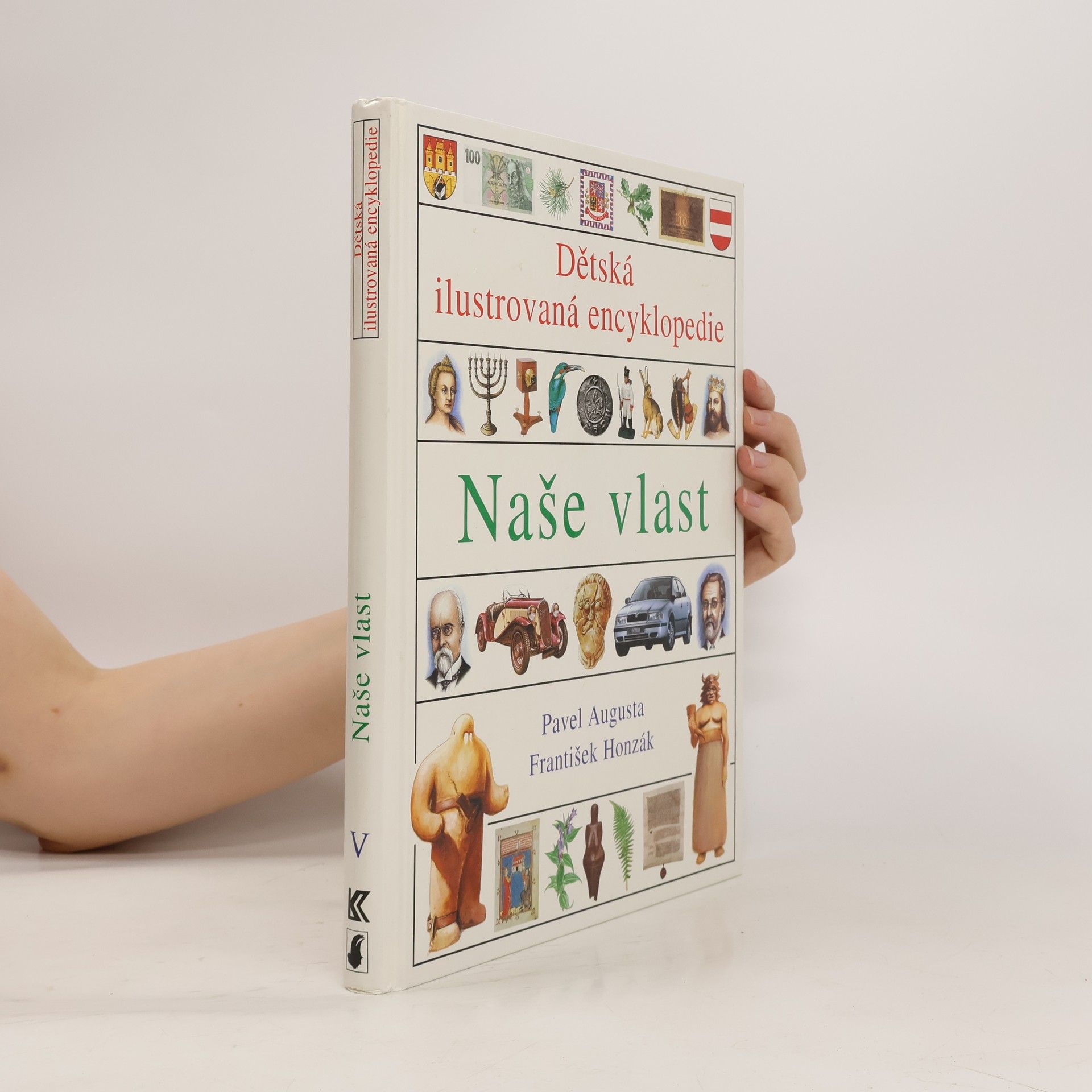 kolektiv Dětská ilustrovaná encyklopedie. 5. díl. Naše vlast