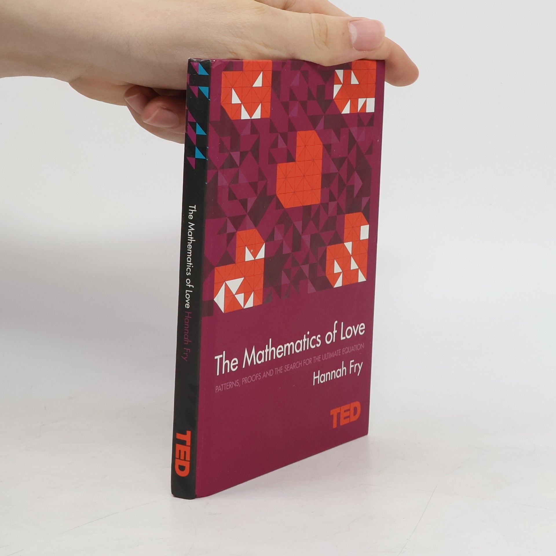 Hannah Fry The Mathematics of Love