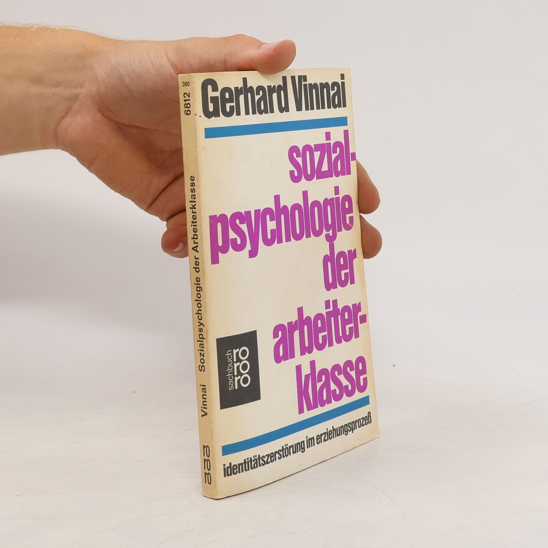 Gerhard Vinnai Sozialpsychologie der Arbeiterklasse