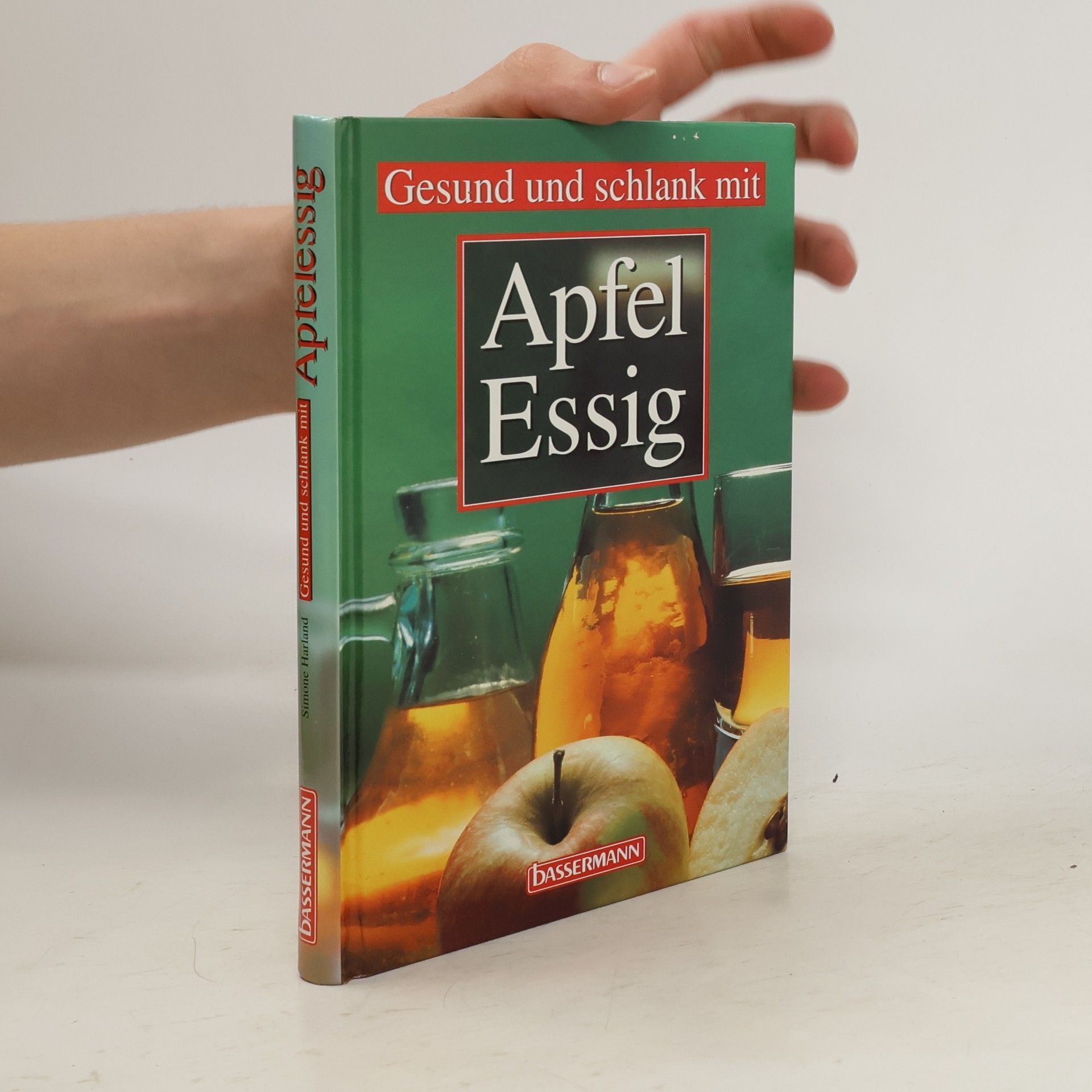 Simone Harland Gesund und schlank mit Apfel-Essig