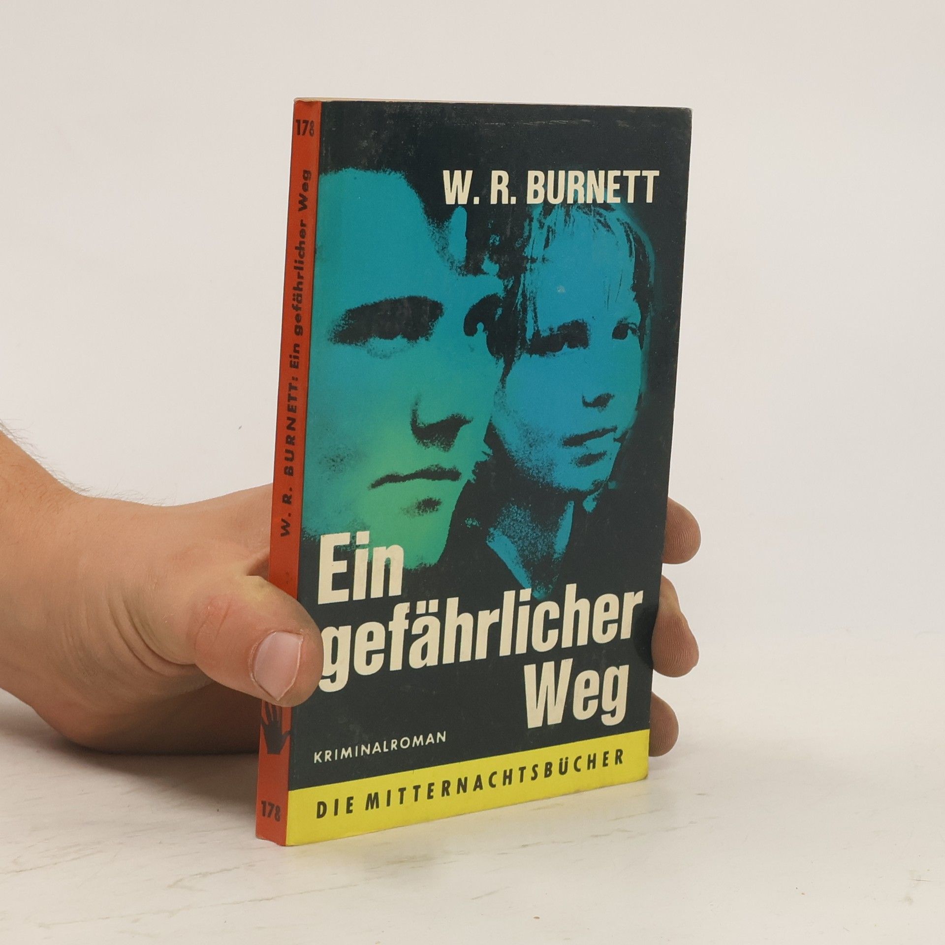 W. R. Burnett Ein gefährlicher Weg